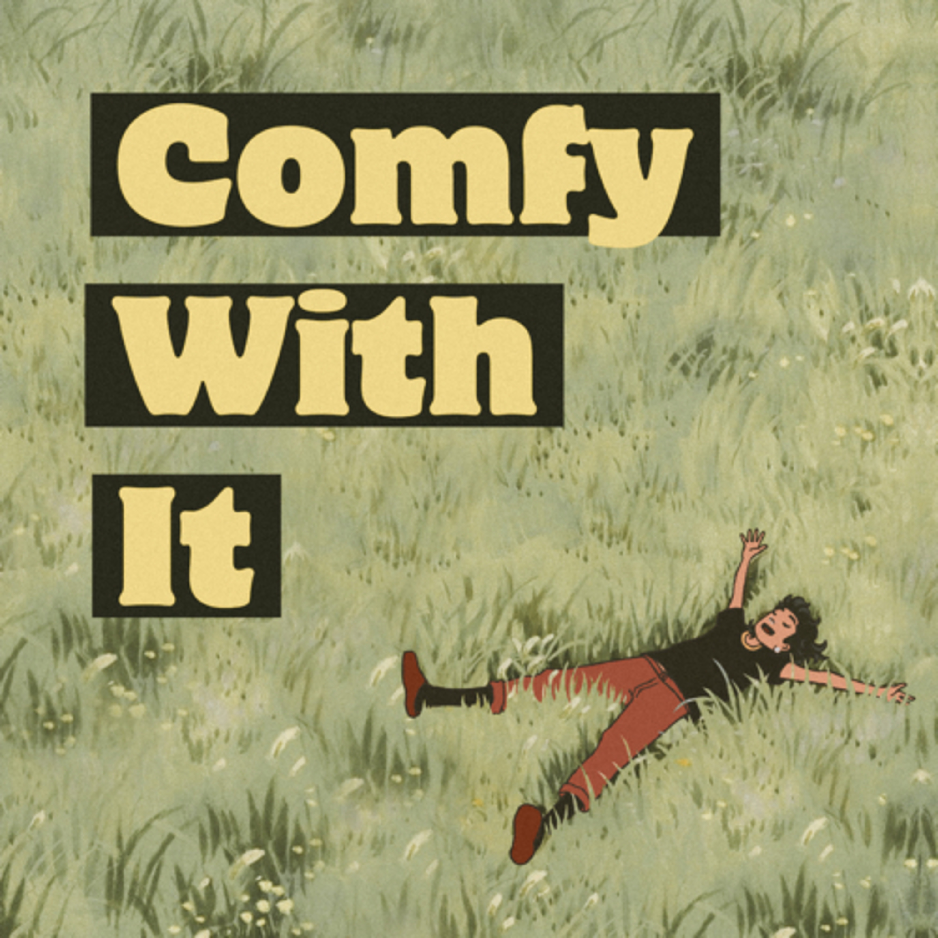 Comfy With It podcast artwork