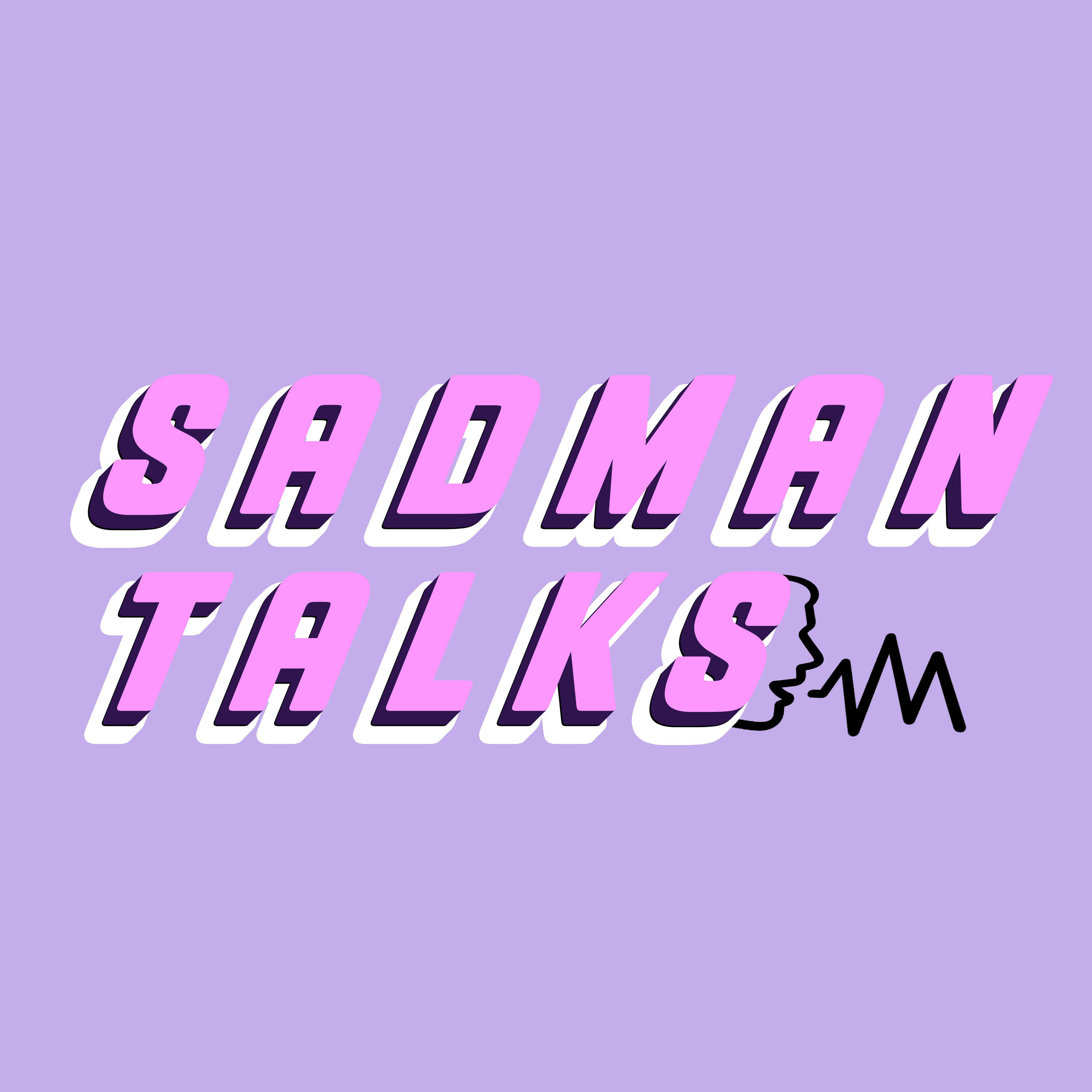 Sadman Talks podcast artwork