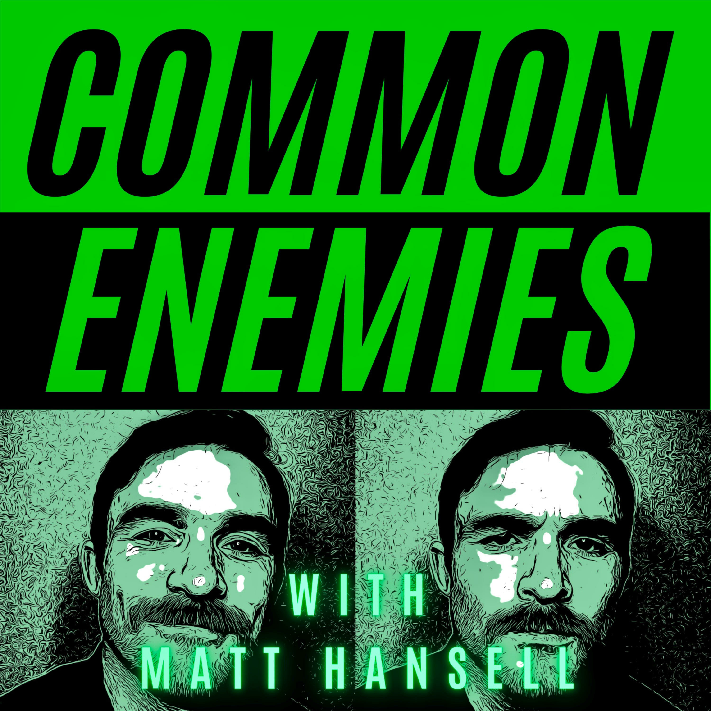 Common Enemies