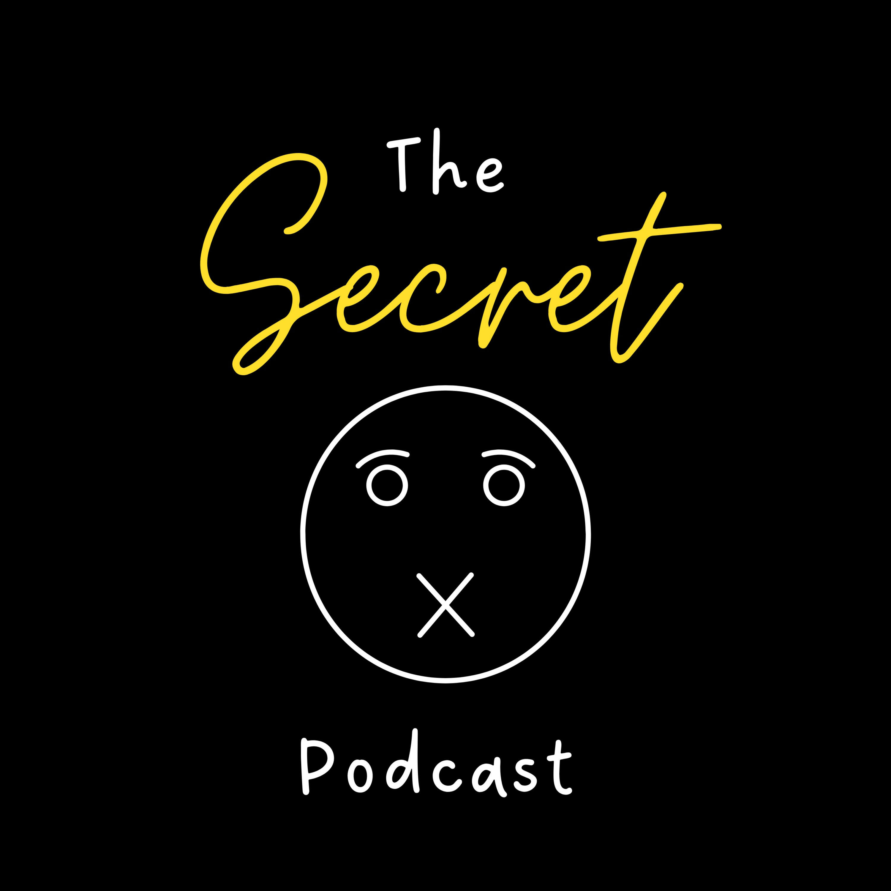 The Secret Podcast