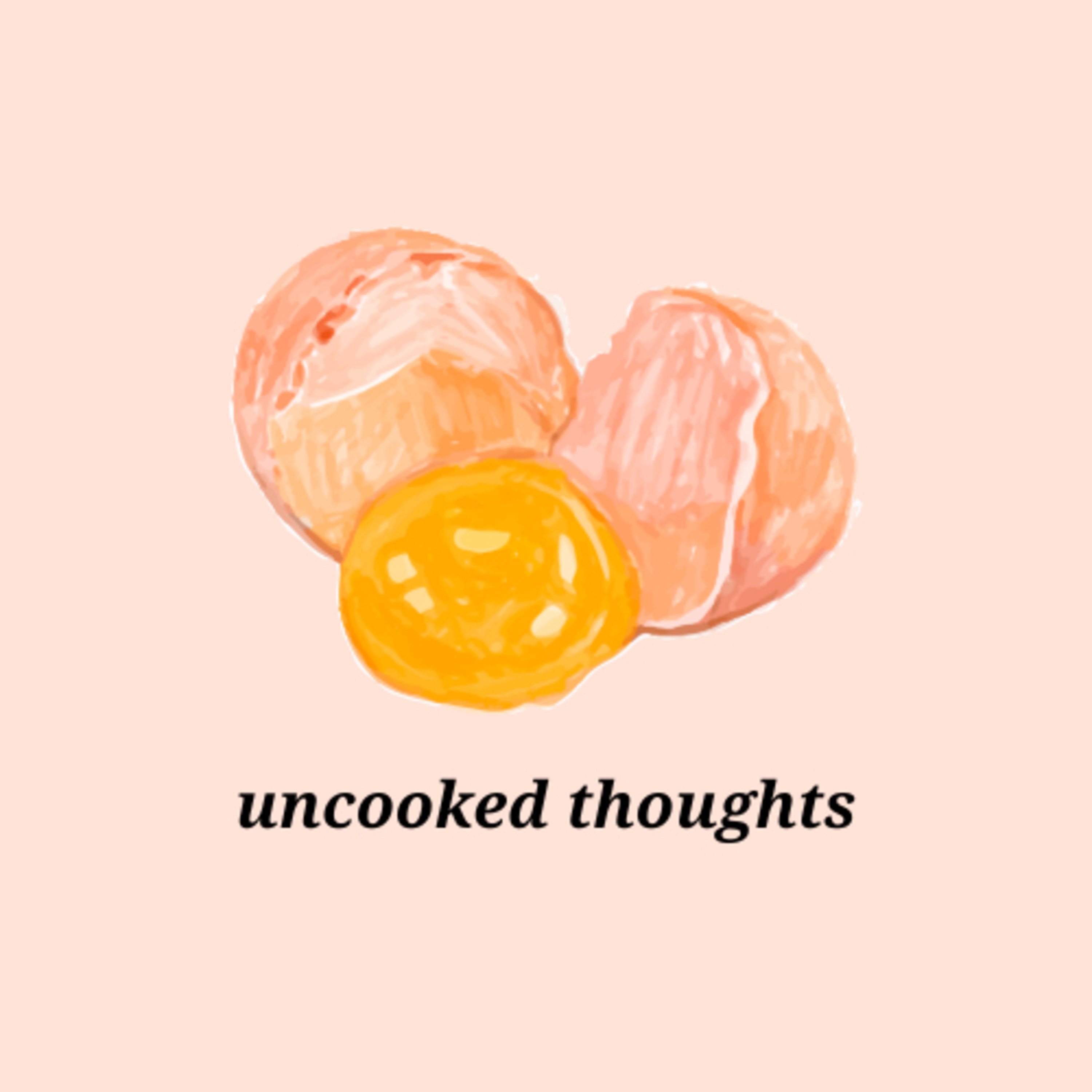 uncooked thoughts