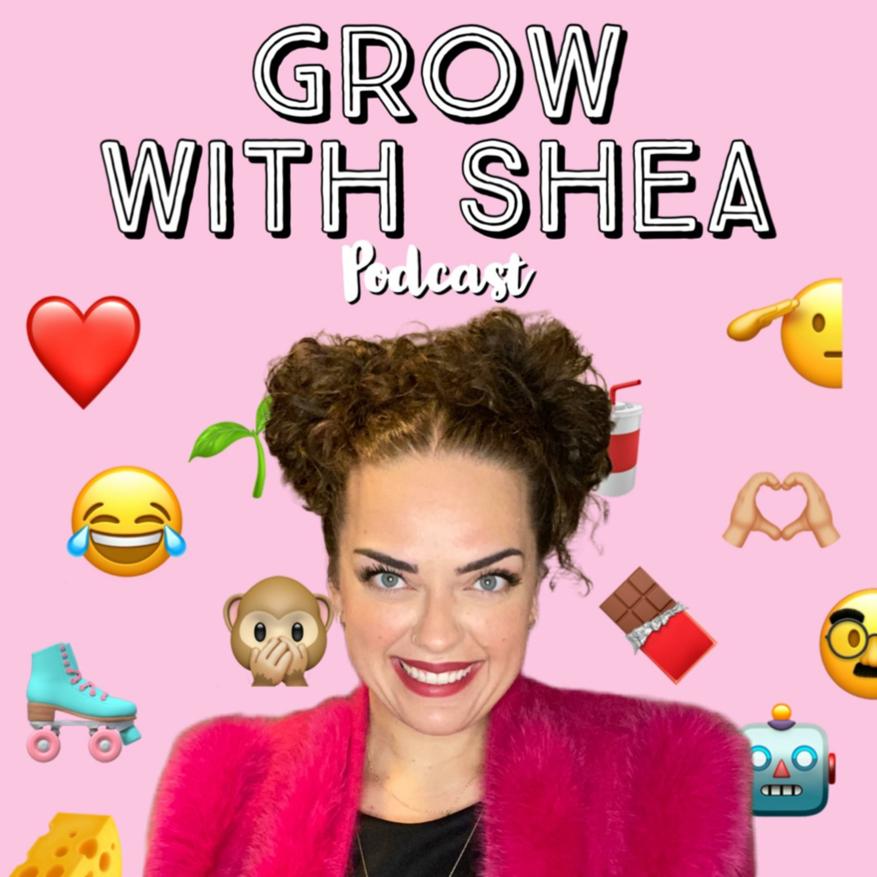 Grow with Shea
