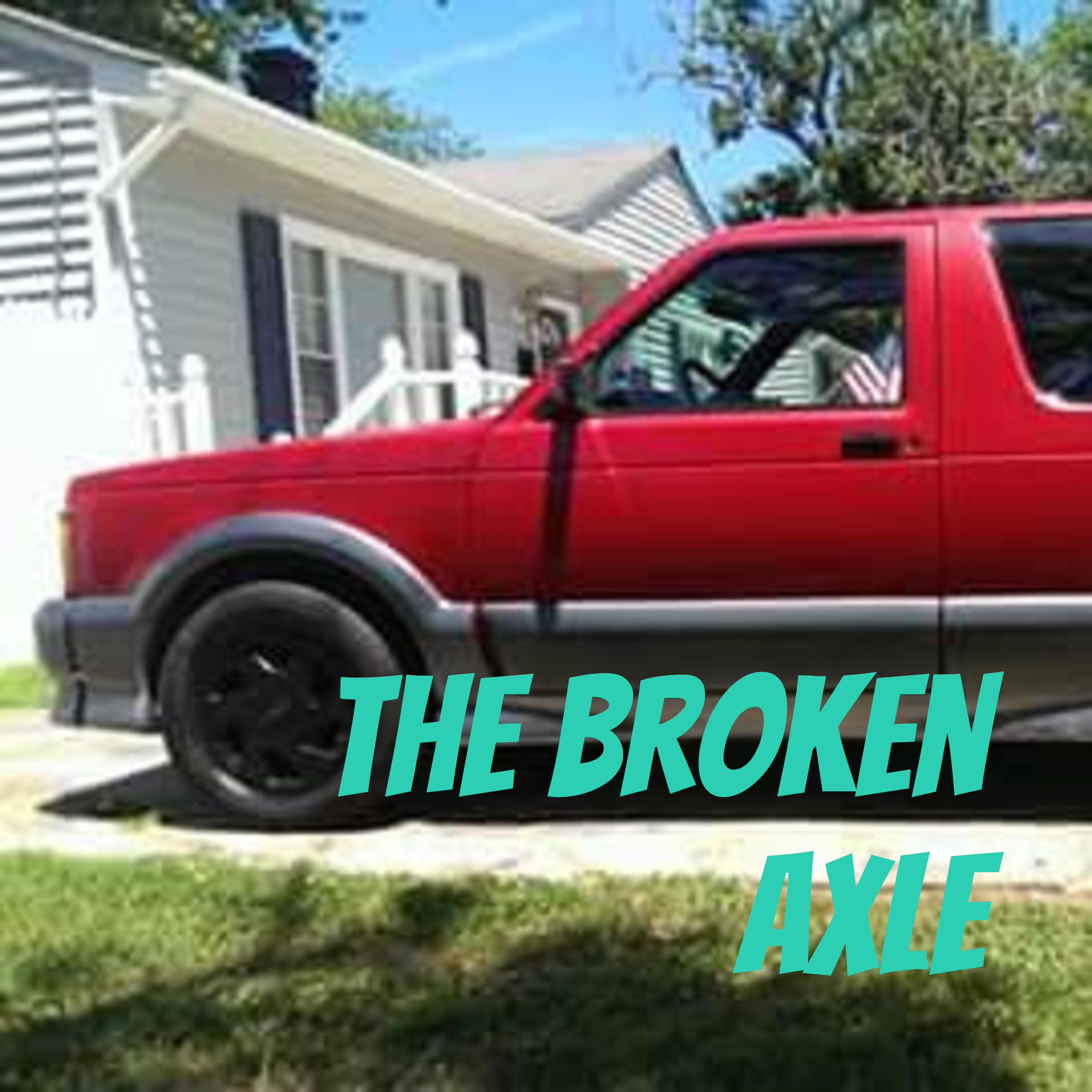The Broken Axle