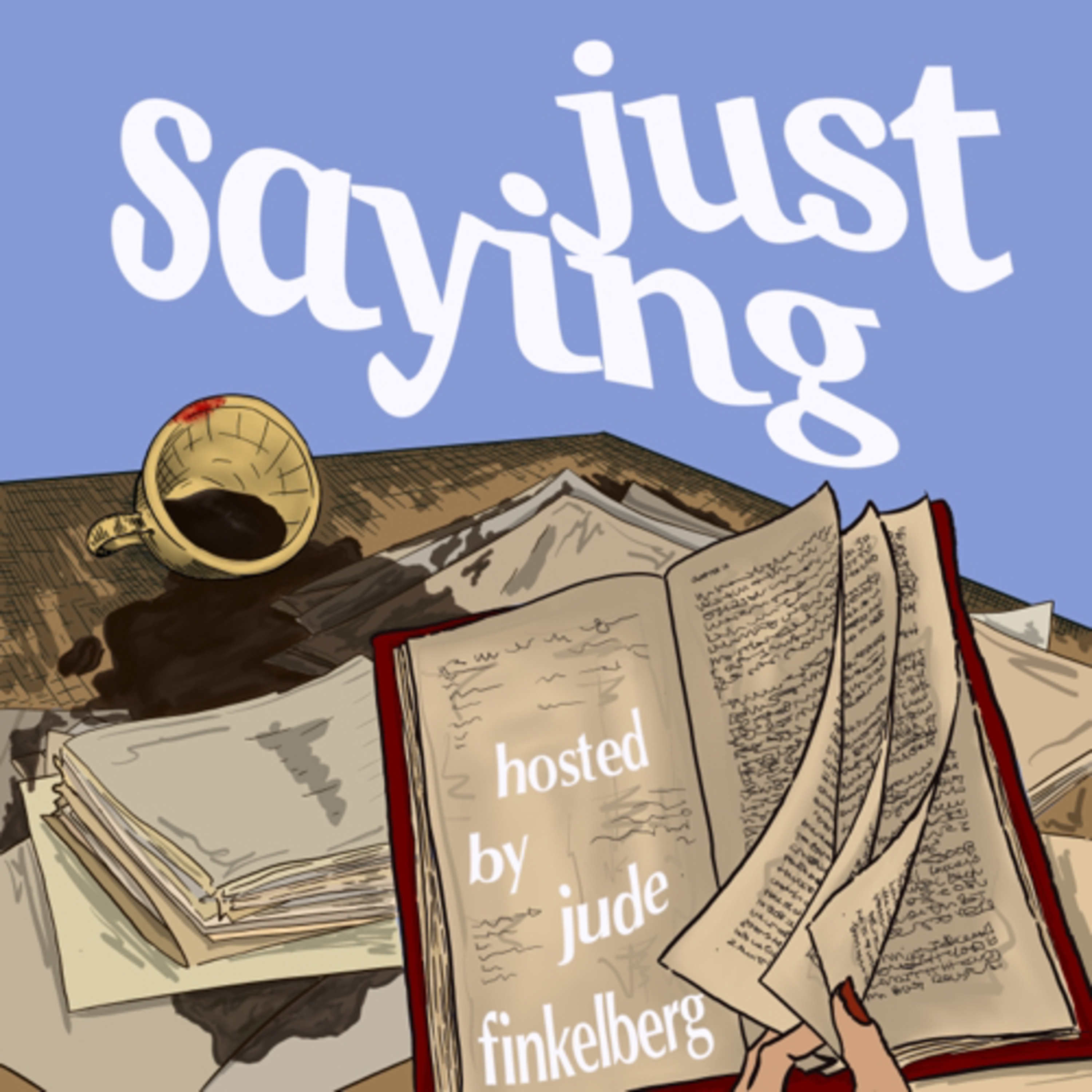 Just Saying podcast artwork