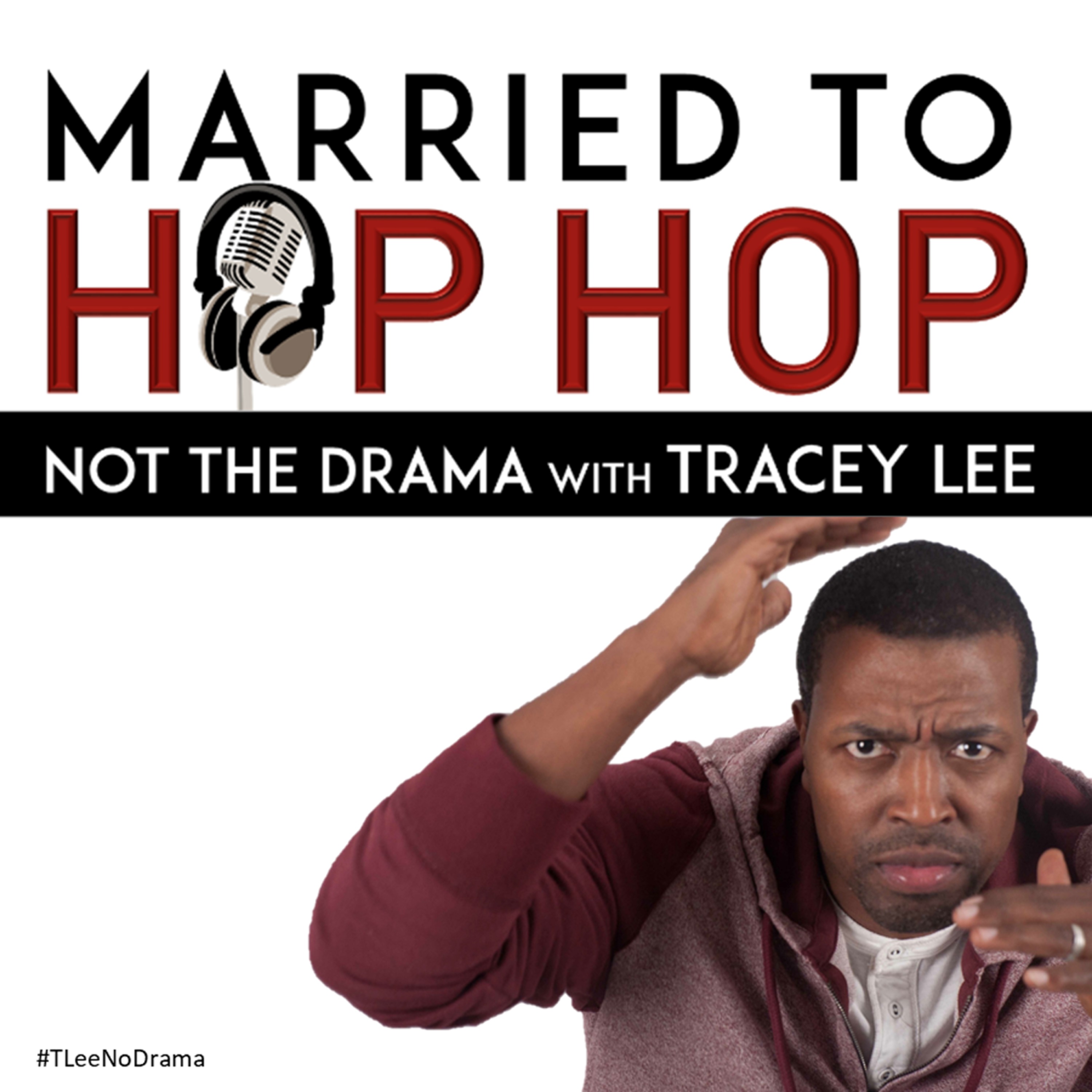Married To Hip Hop (Not The Drama) with Tracey Lee Married To Hip Hop (Not The Drama) with Tracey Lee