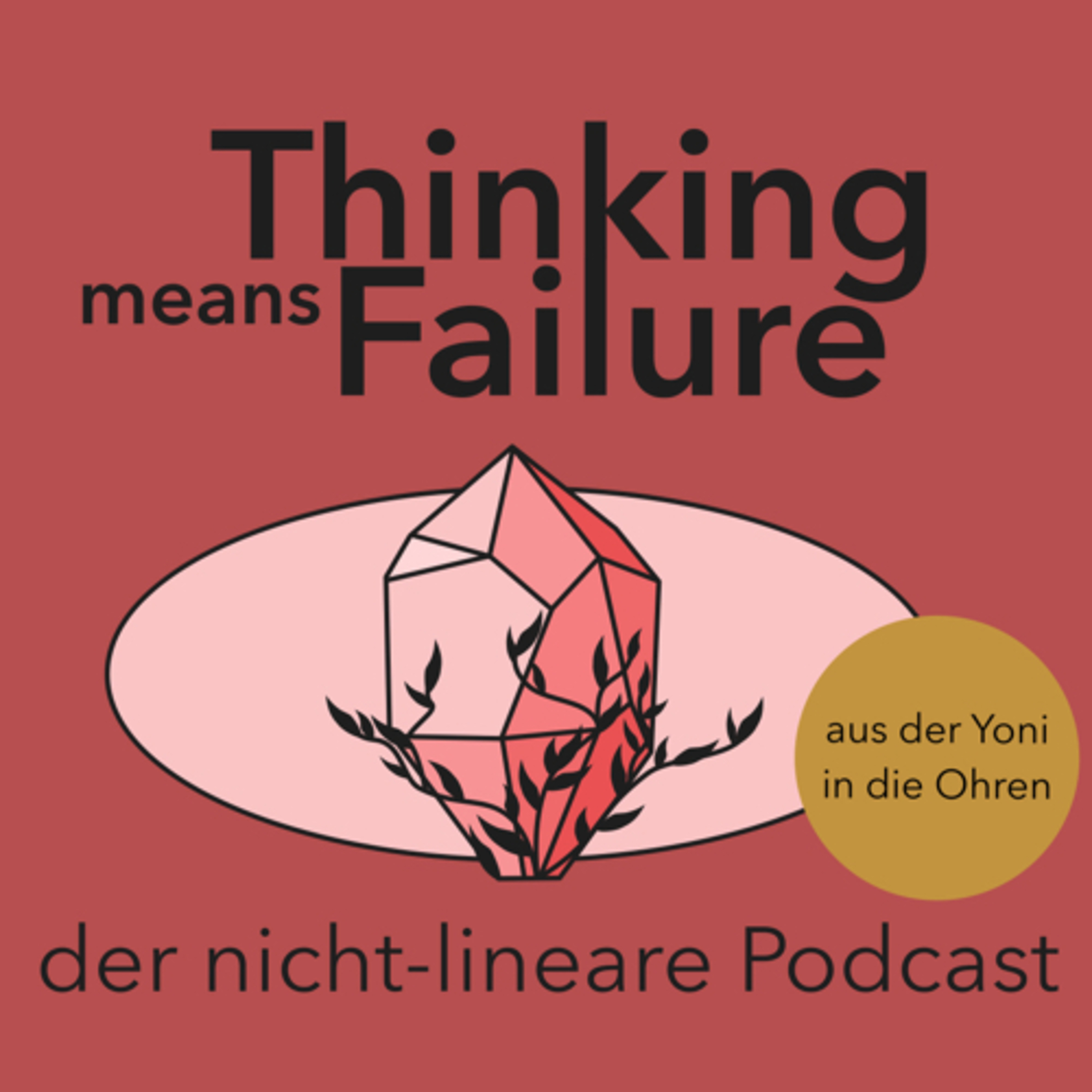 Thinking Means Failure
