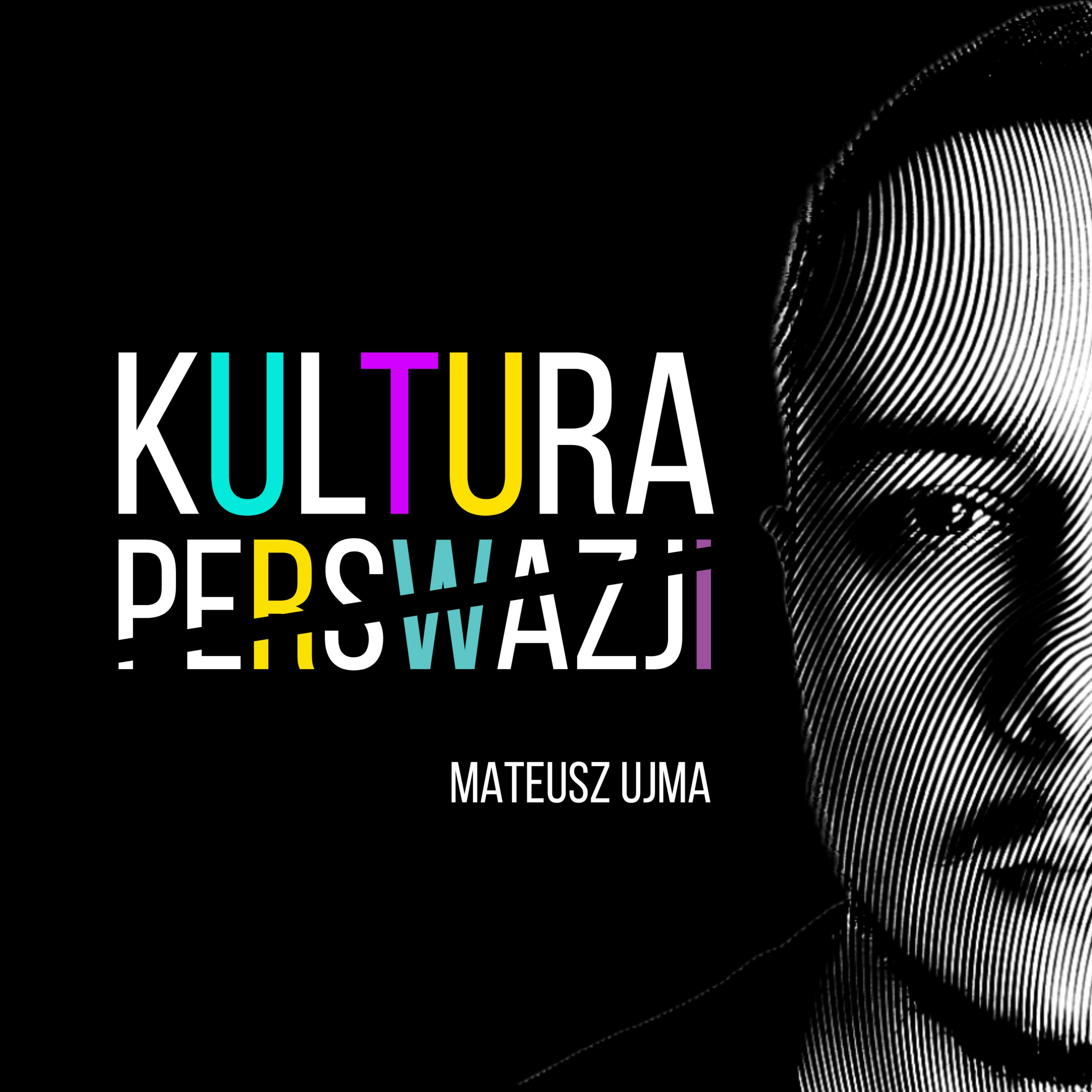 Kultura Perswazji podcast artwork