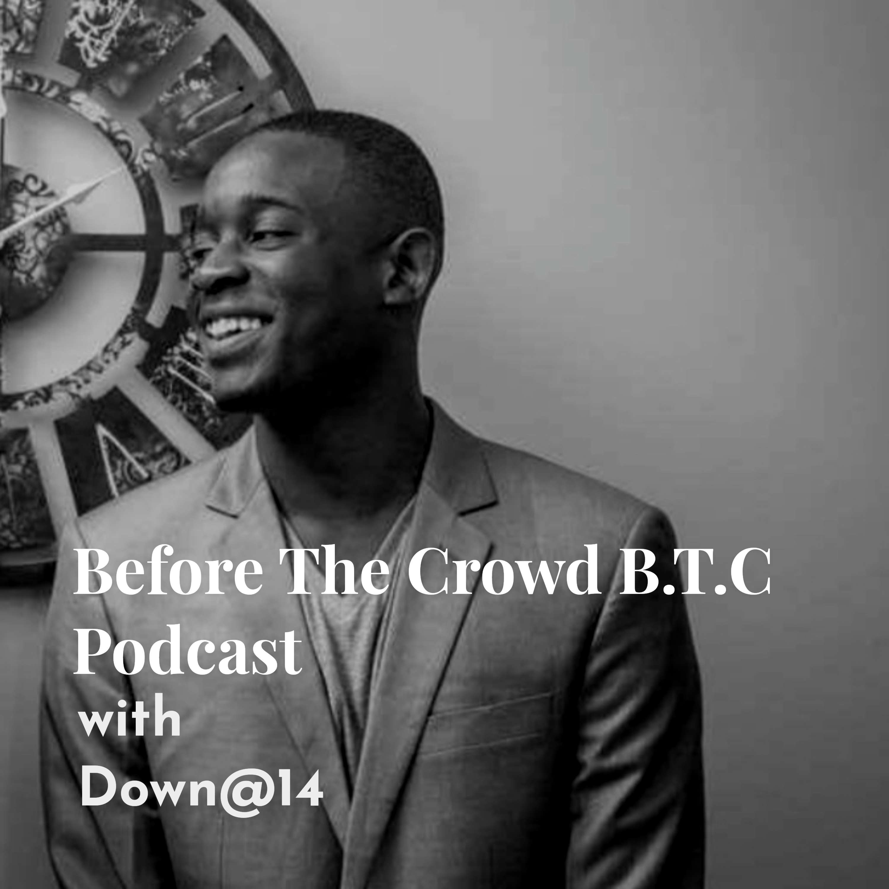 Before The CrowdB.T.C