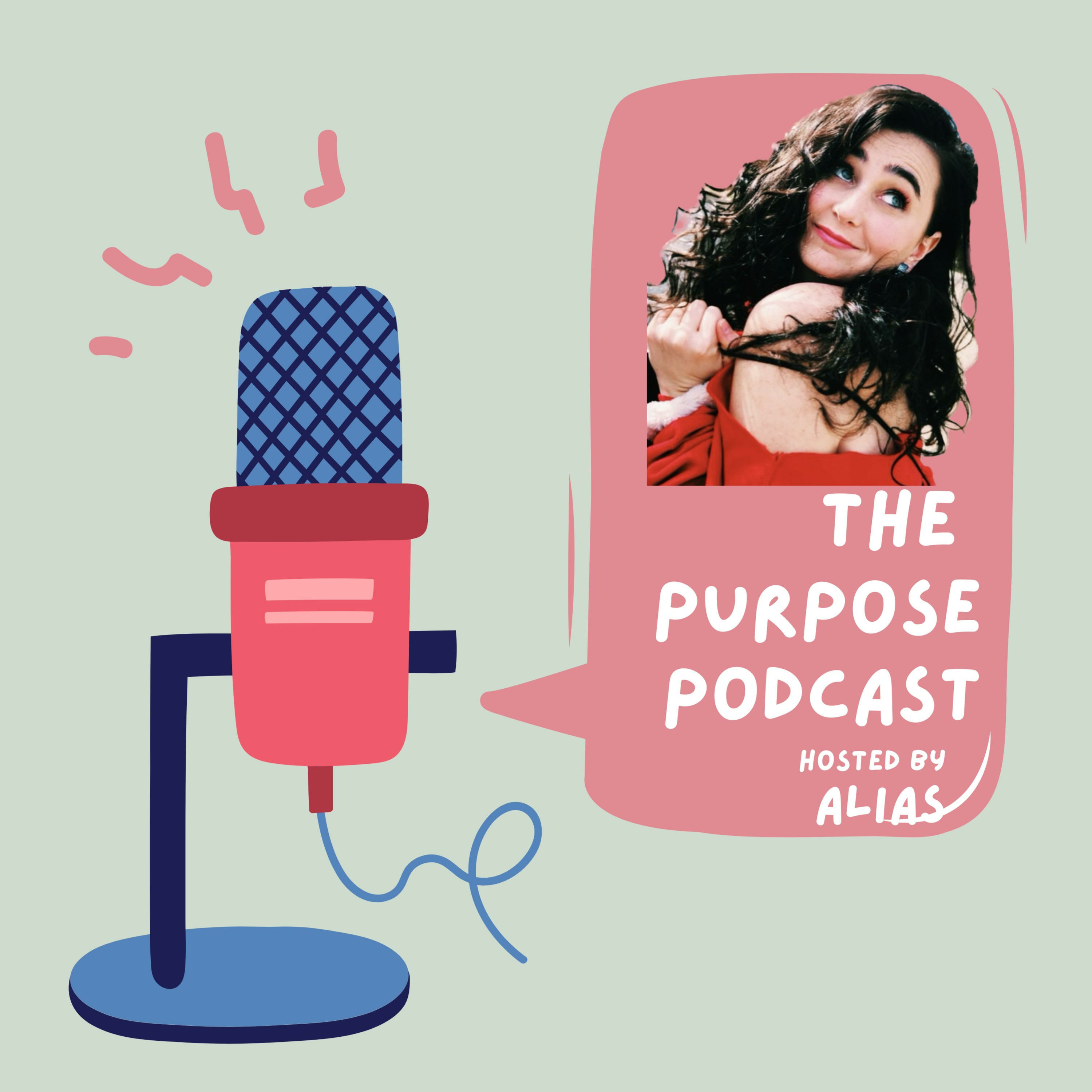 The Purpose Podcast Hosted By Alias podcast artwork