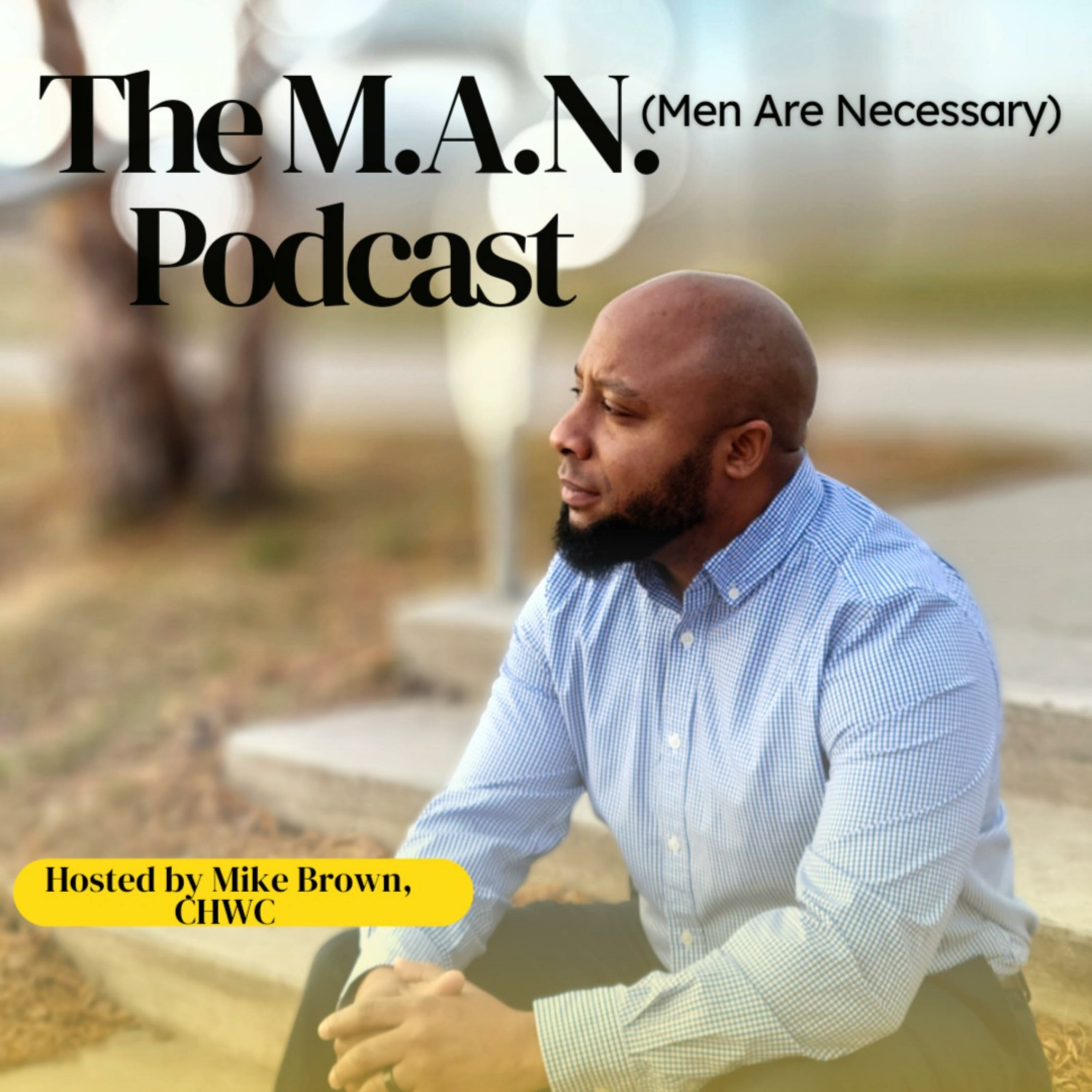 Men Are Necessary