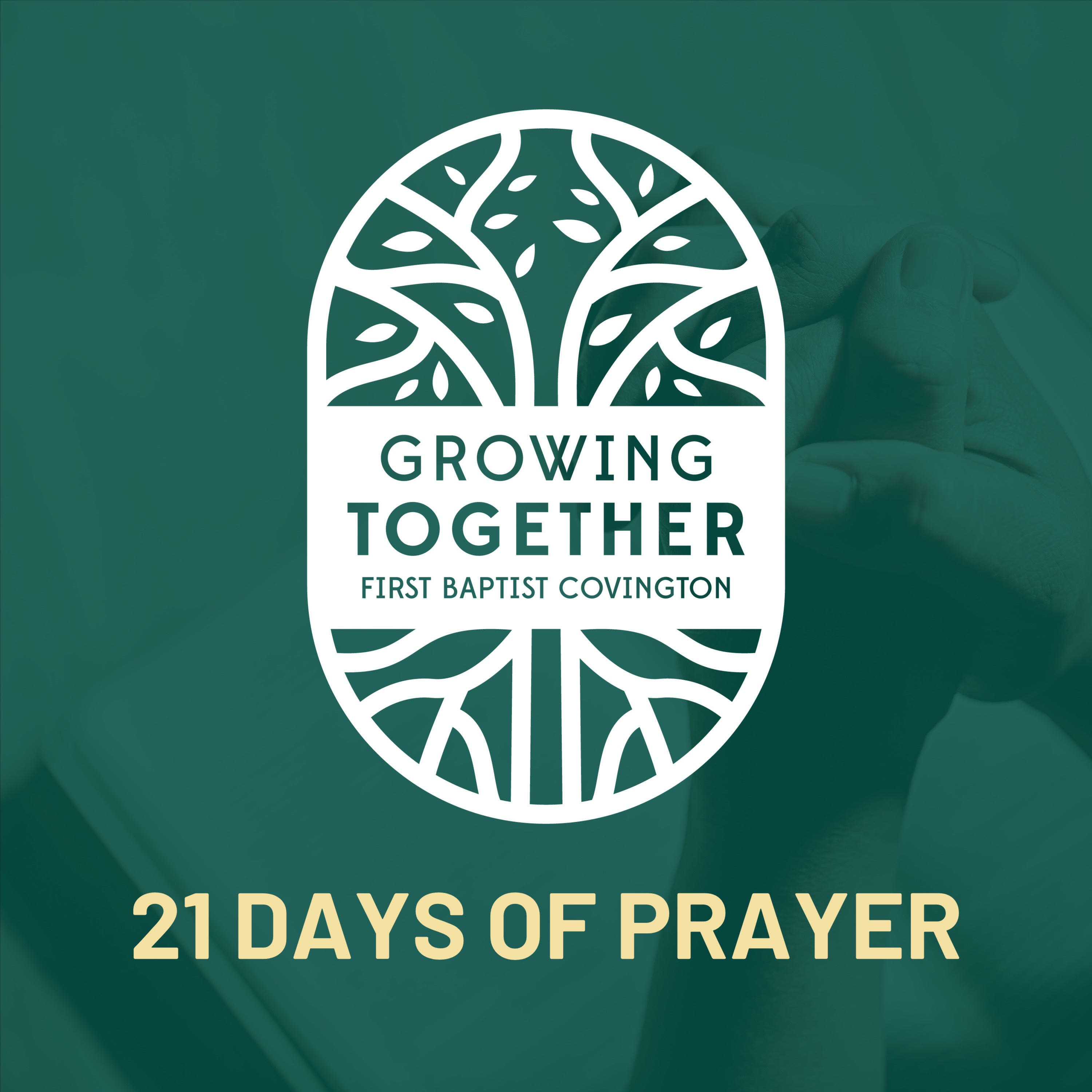 Growing Together: 21 Days of Prayer