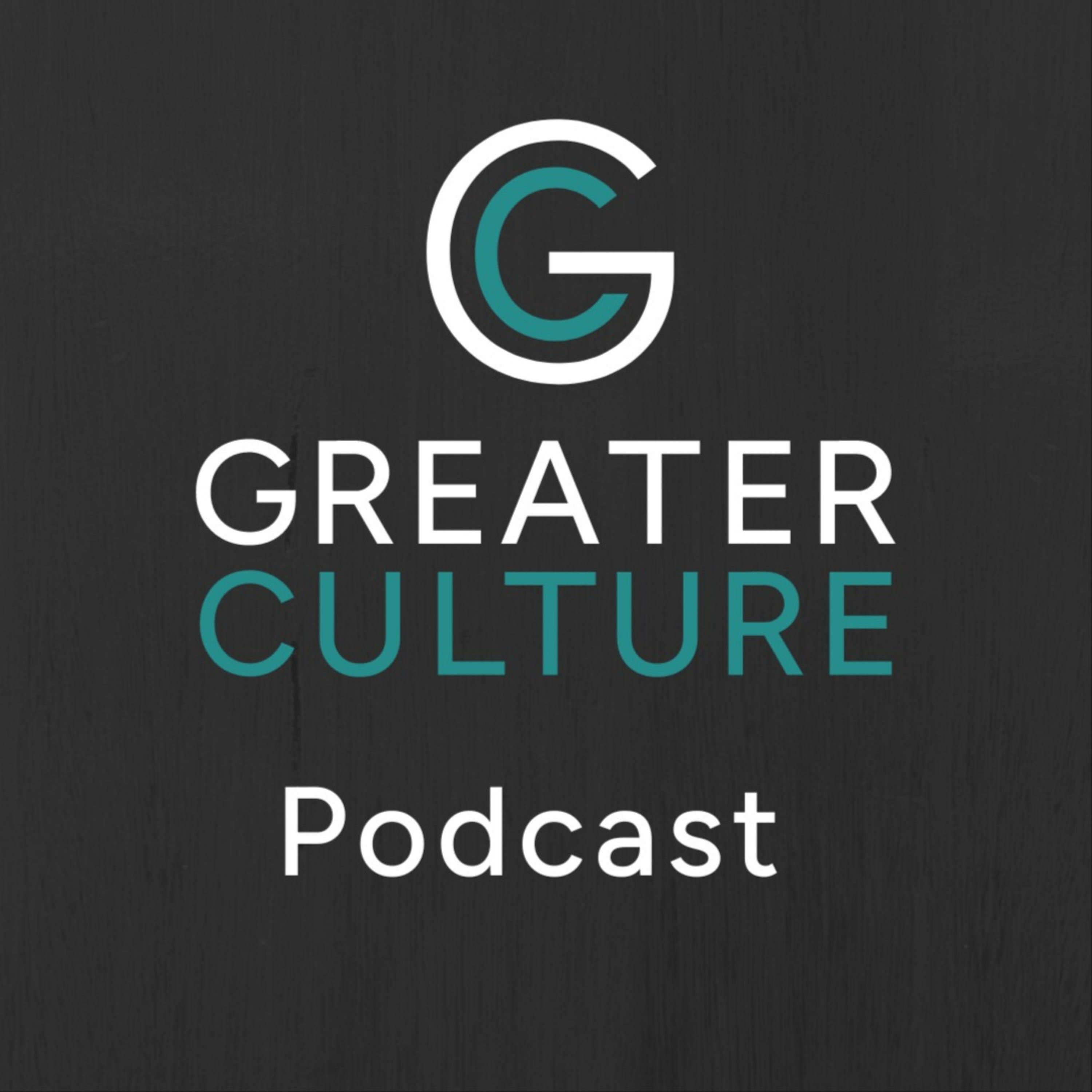 Greater Culture Podcast