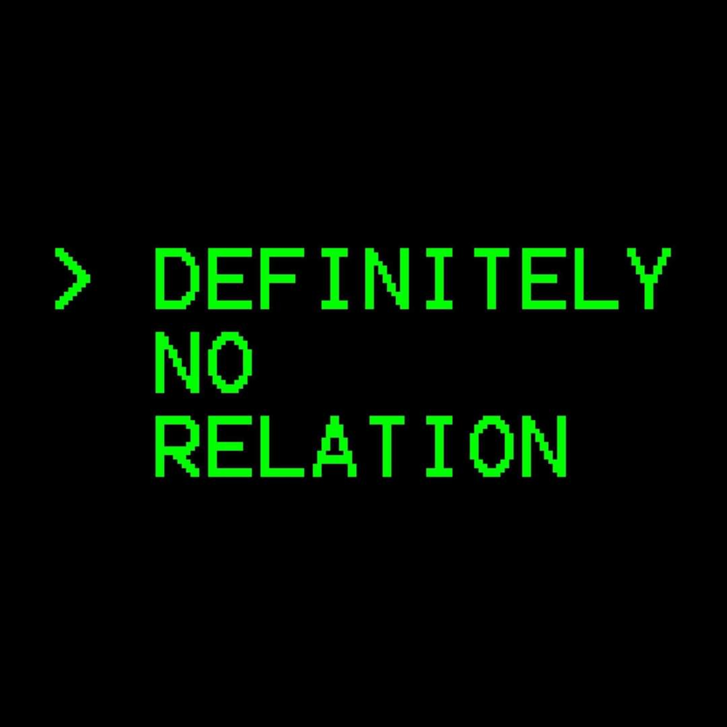 Definitely No Relation