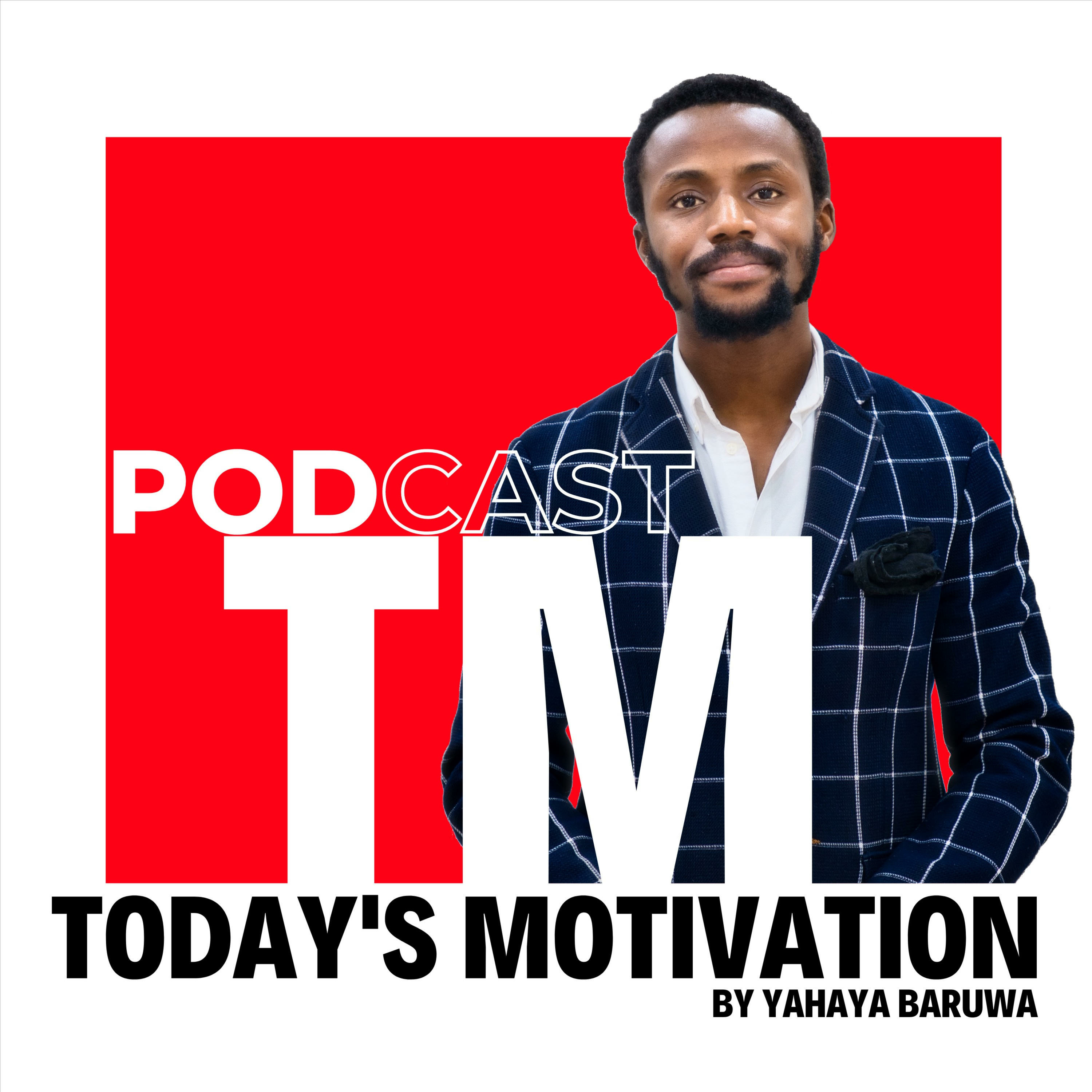 Today's Motivation by Yahaya Baruwa