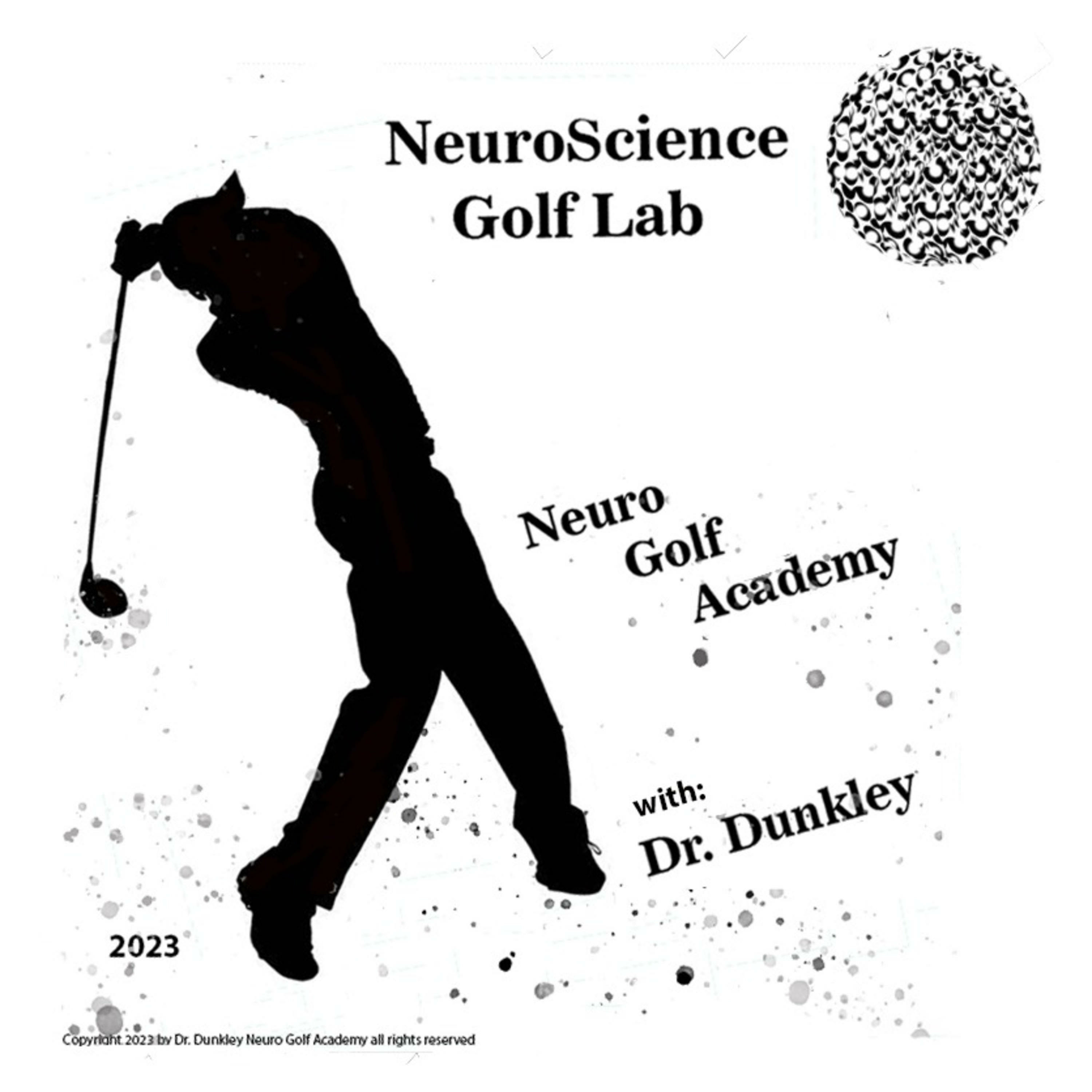 NeuroScience Golf Lab with Dr. Dunkley NeuroScience Golf Lab with Dr. Dunkley