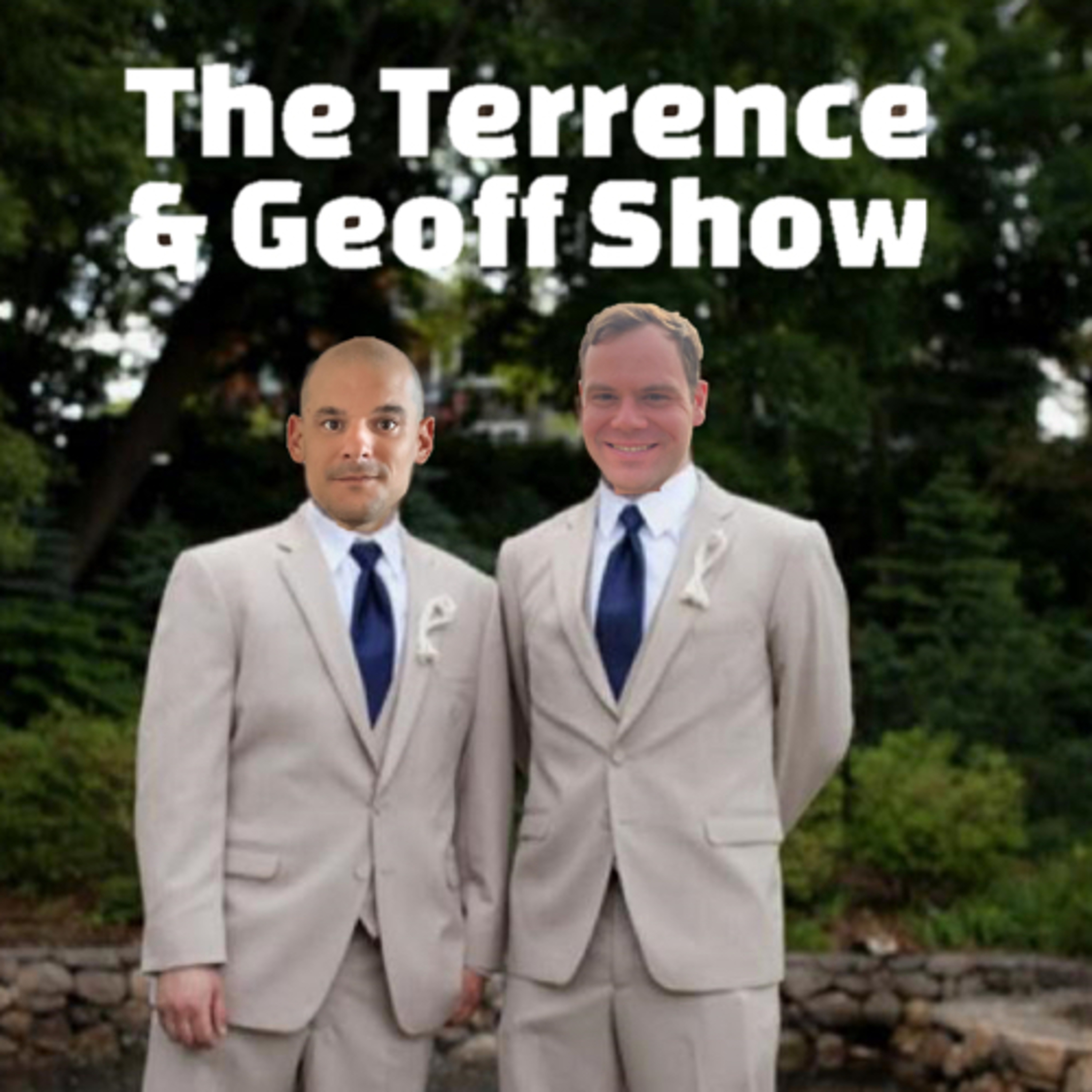 The Terrence & Geoff Show