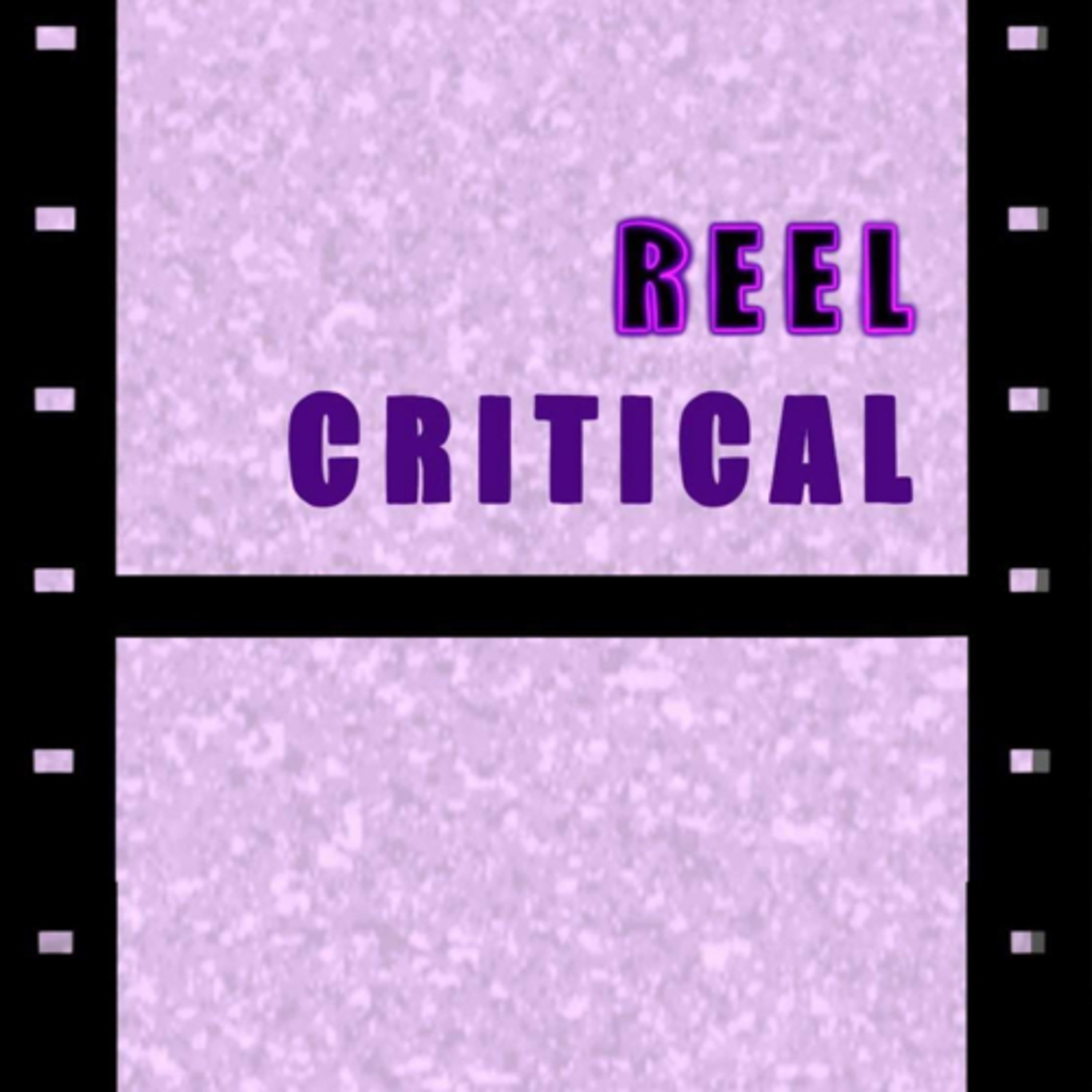 Reel Critical