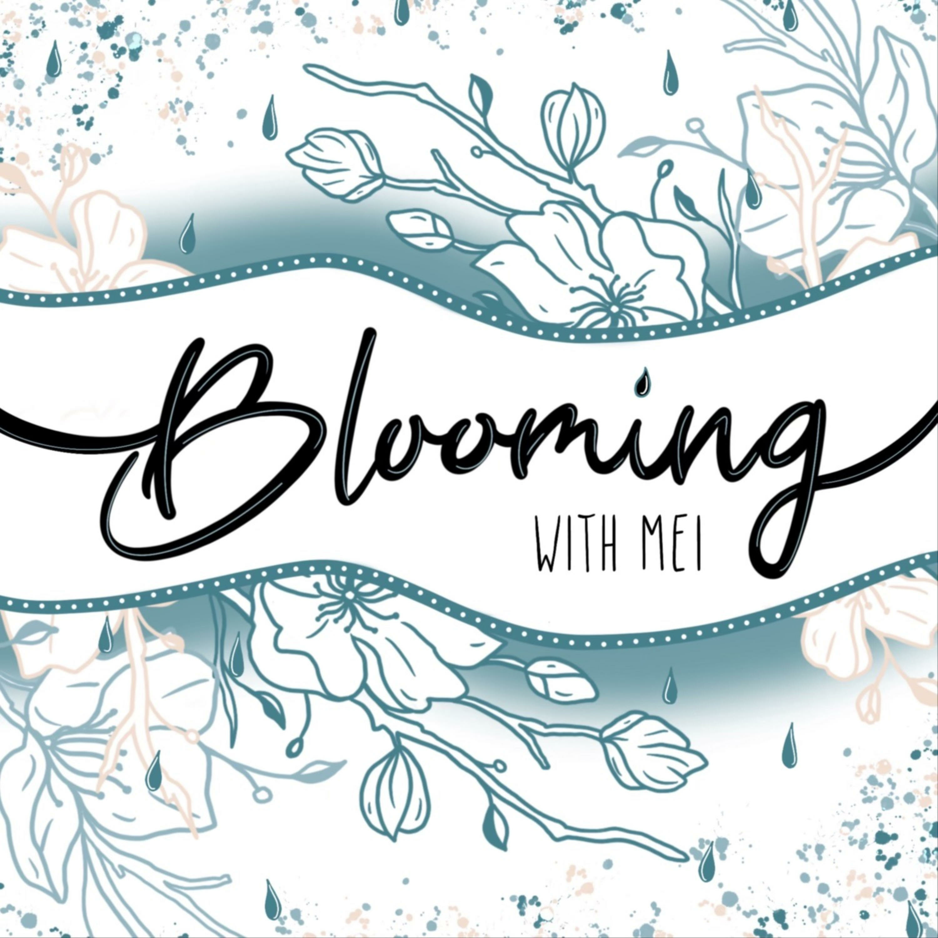 Blooming with Mei