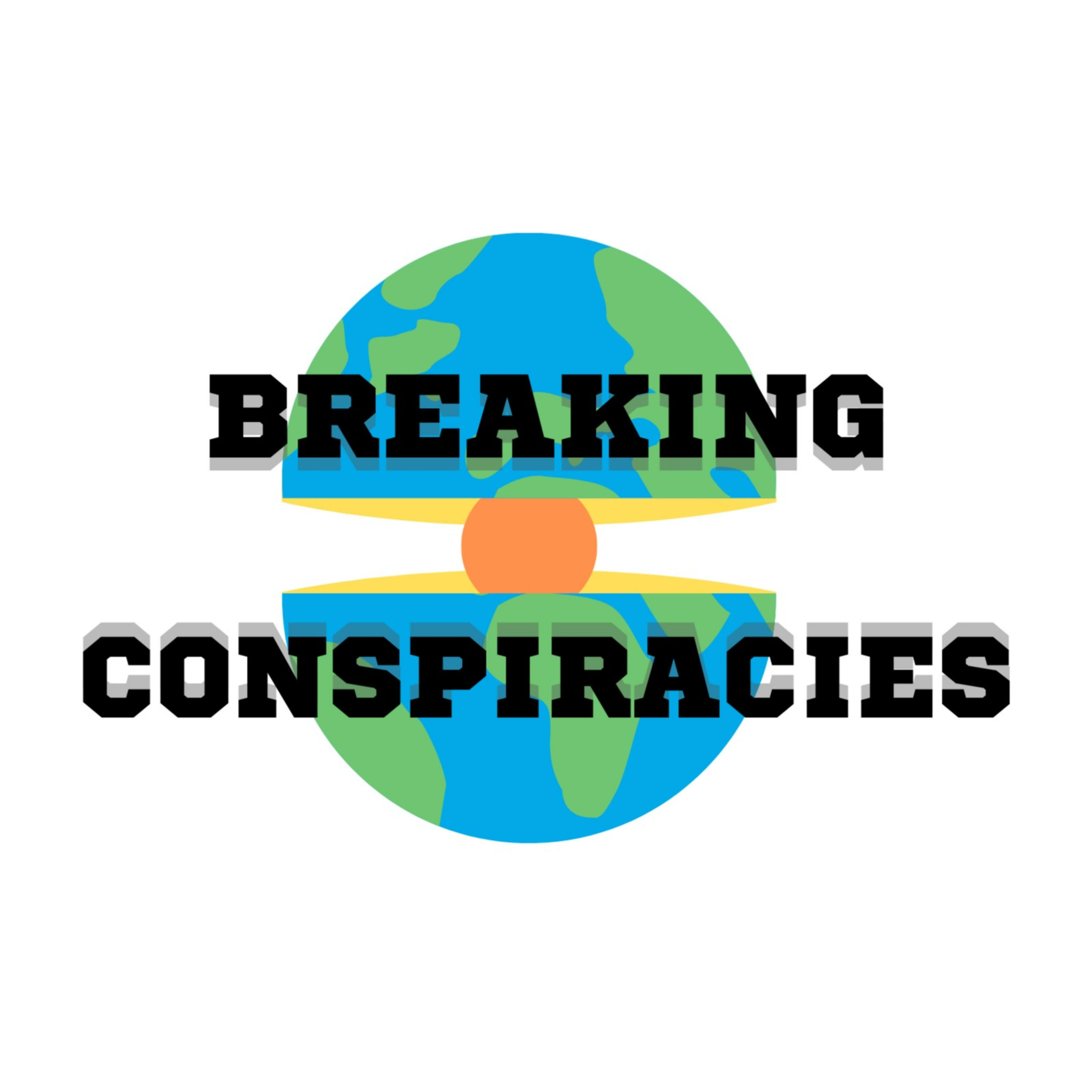 Breaking Conspiracies