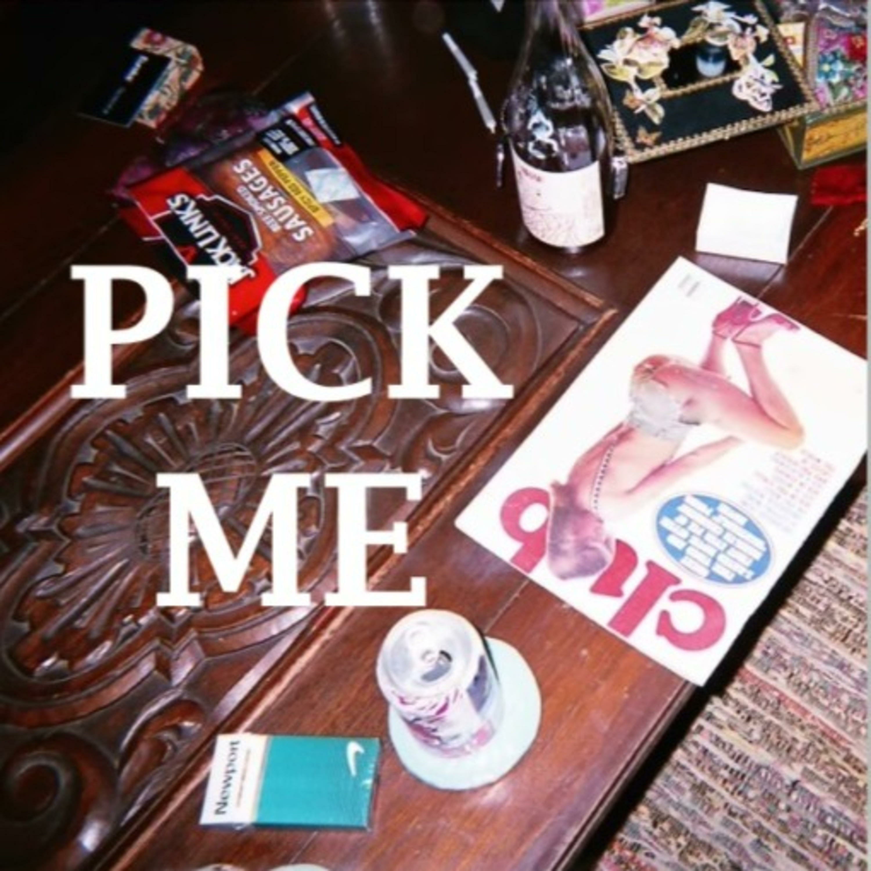 Pick Me