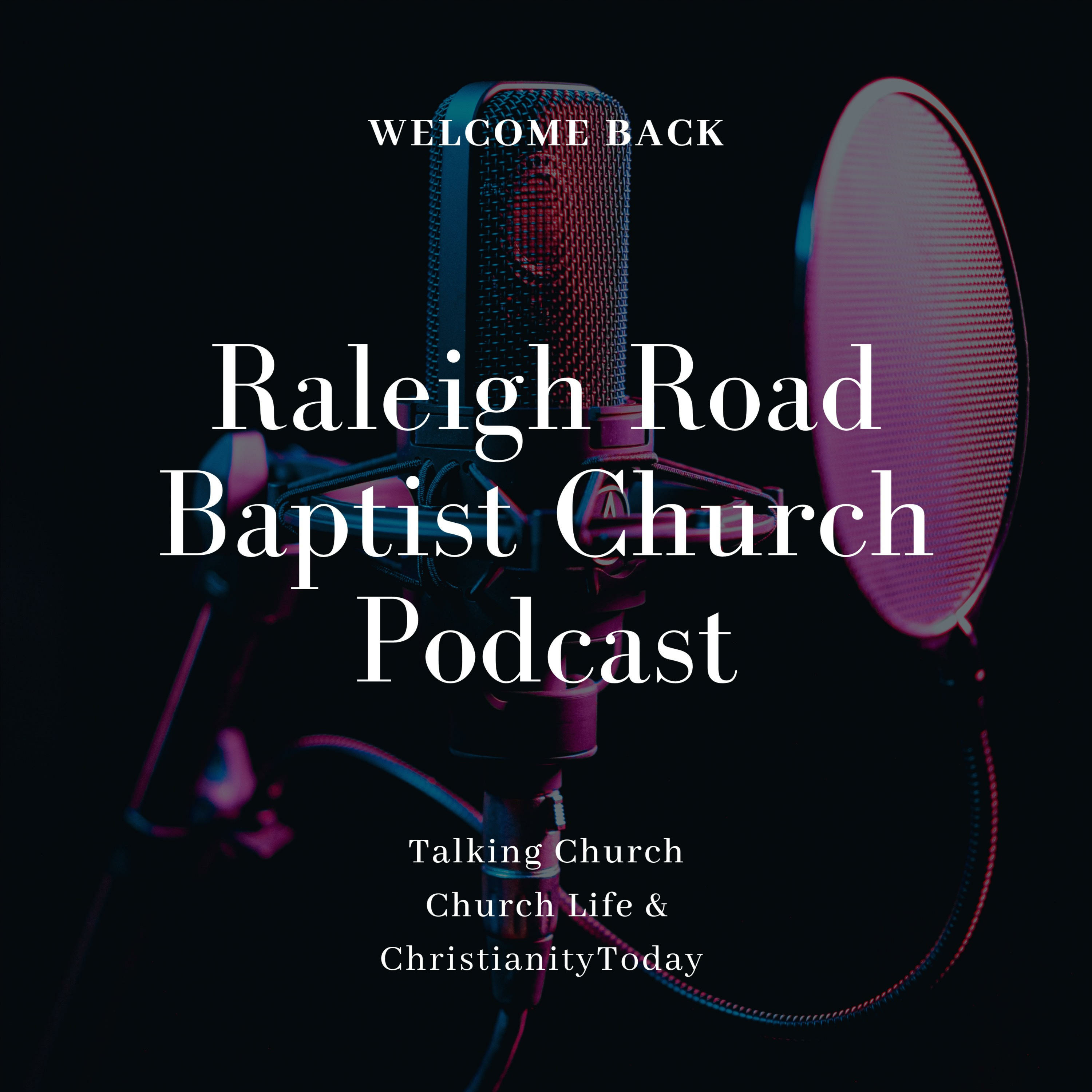 Raleigh Road Baptist Church Podcast