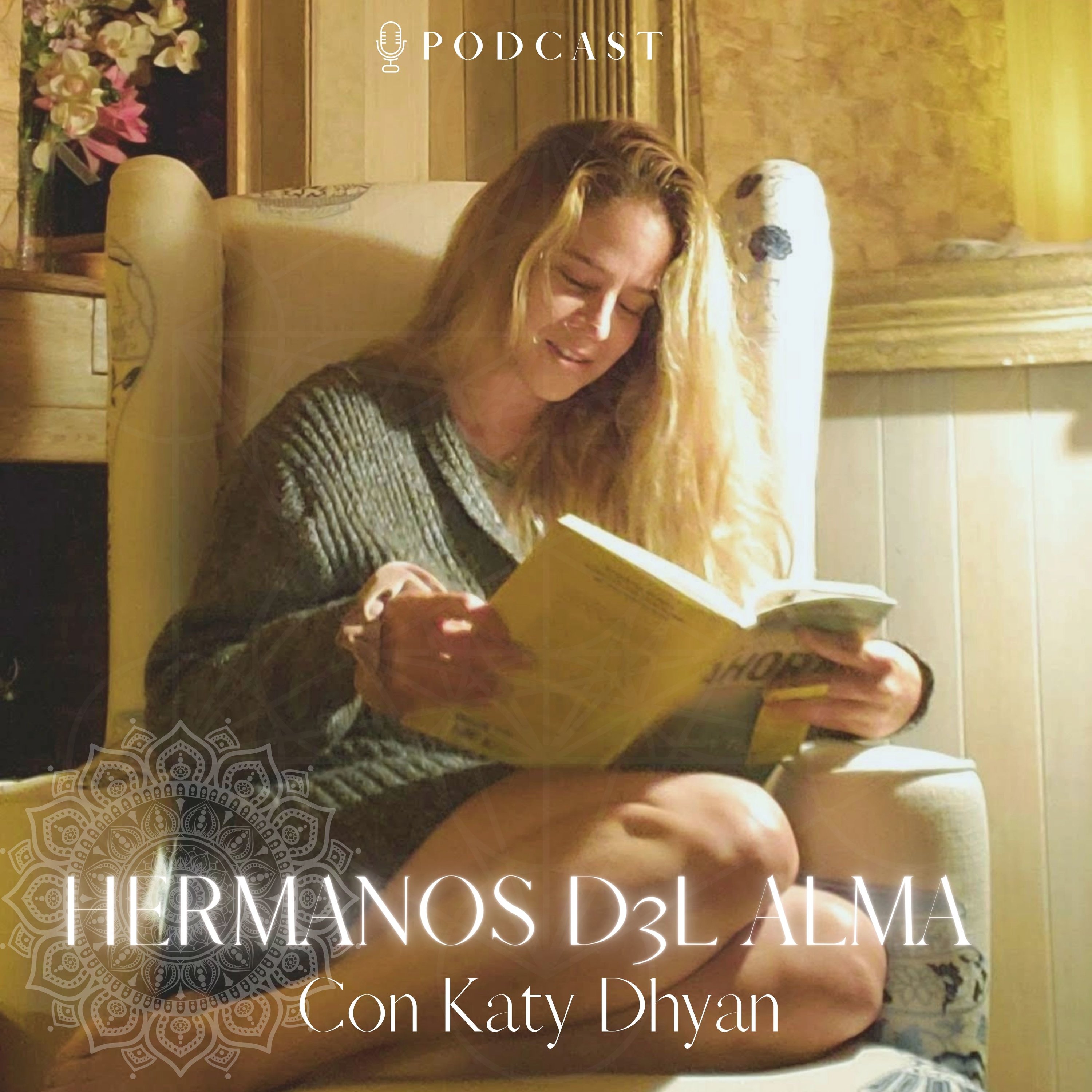 Hermanos Del Alma Con Katy Dhyan