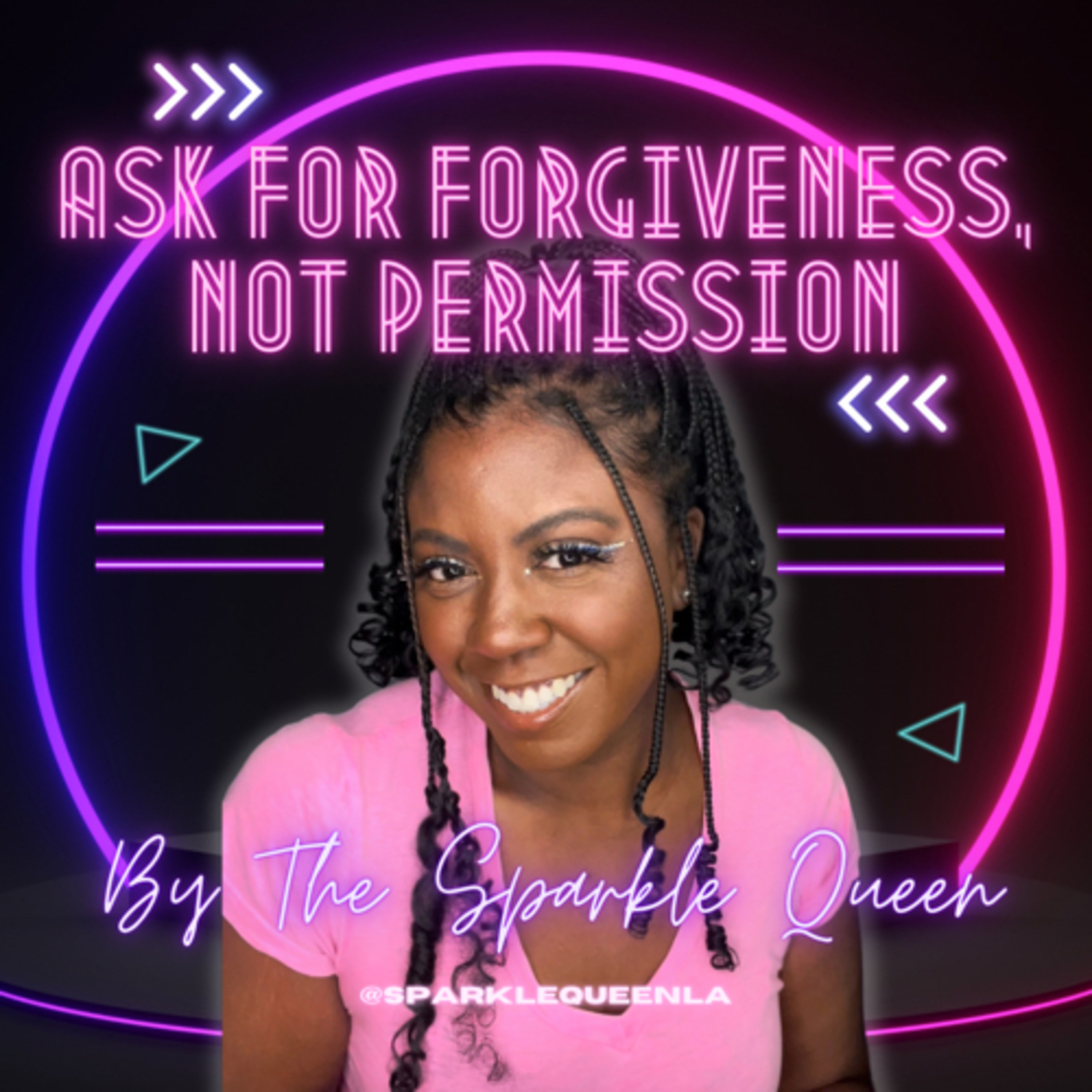 Ask For Forgiveness, Not Permission podcast artwork
