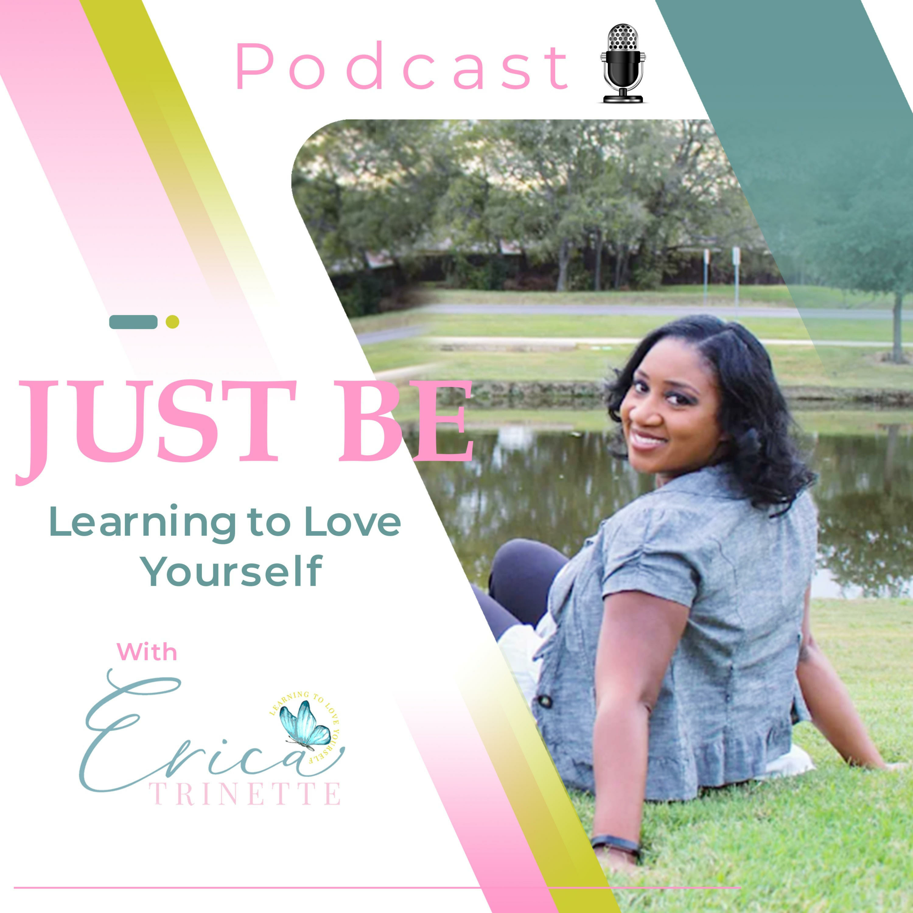 Just Be with Erica Trinette