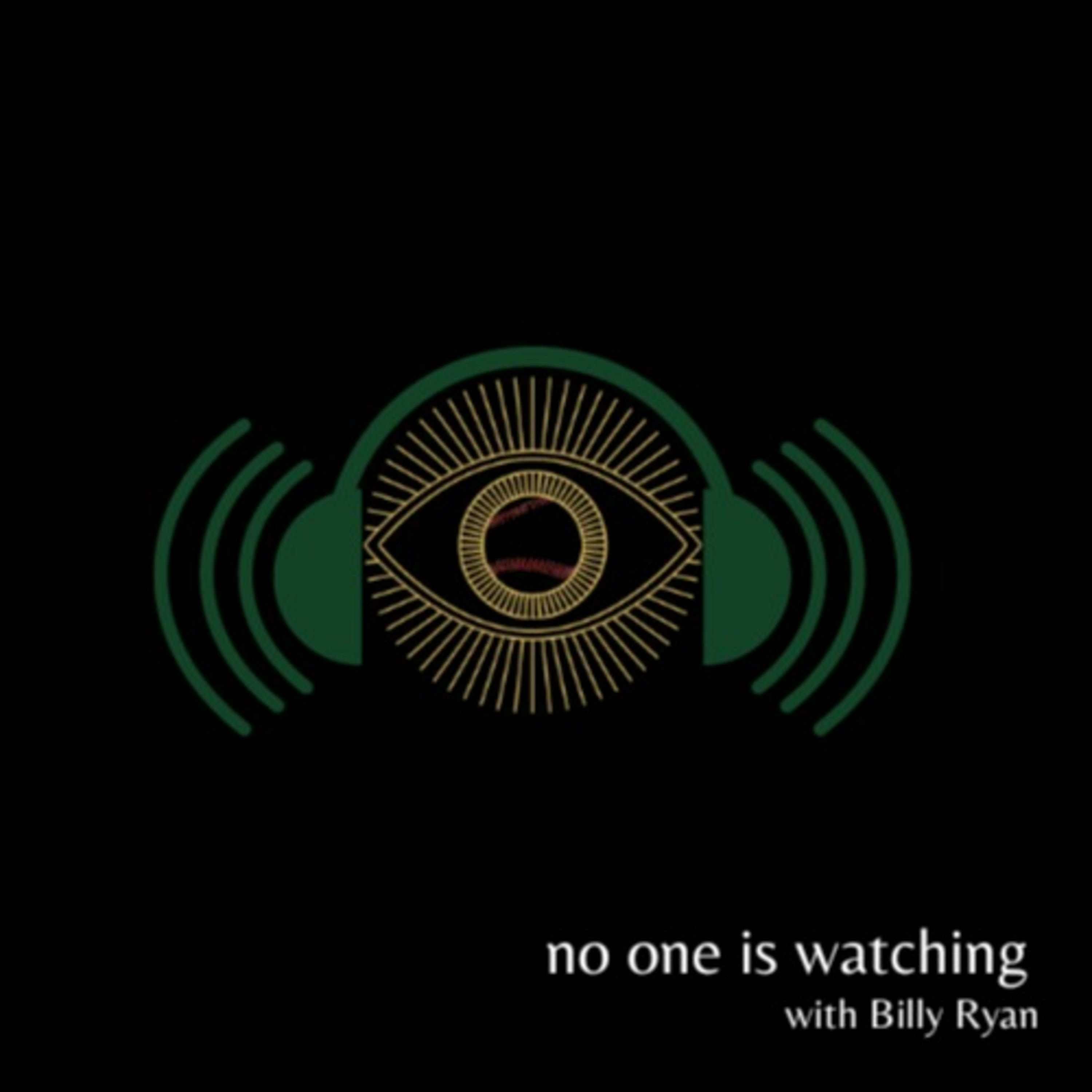 No One is Watching