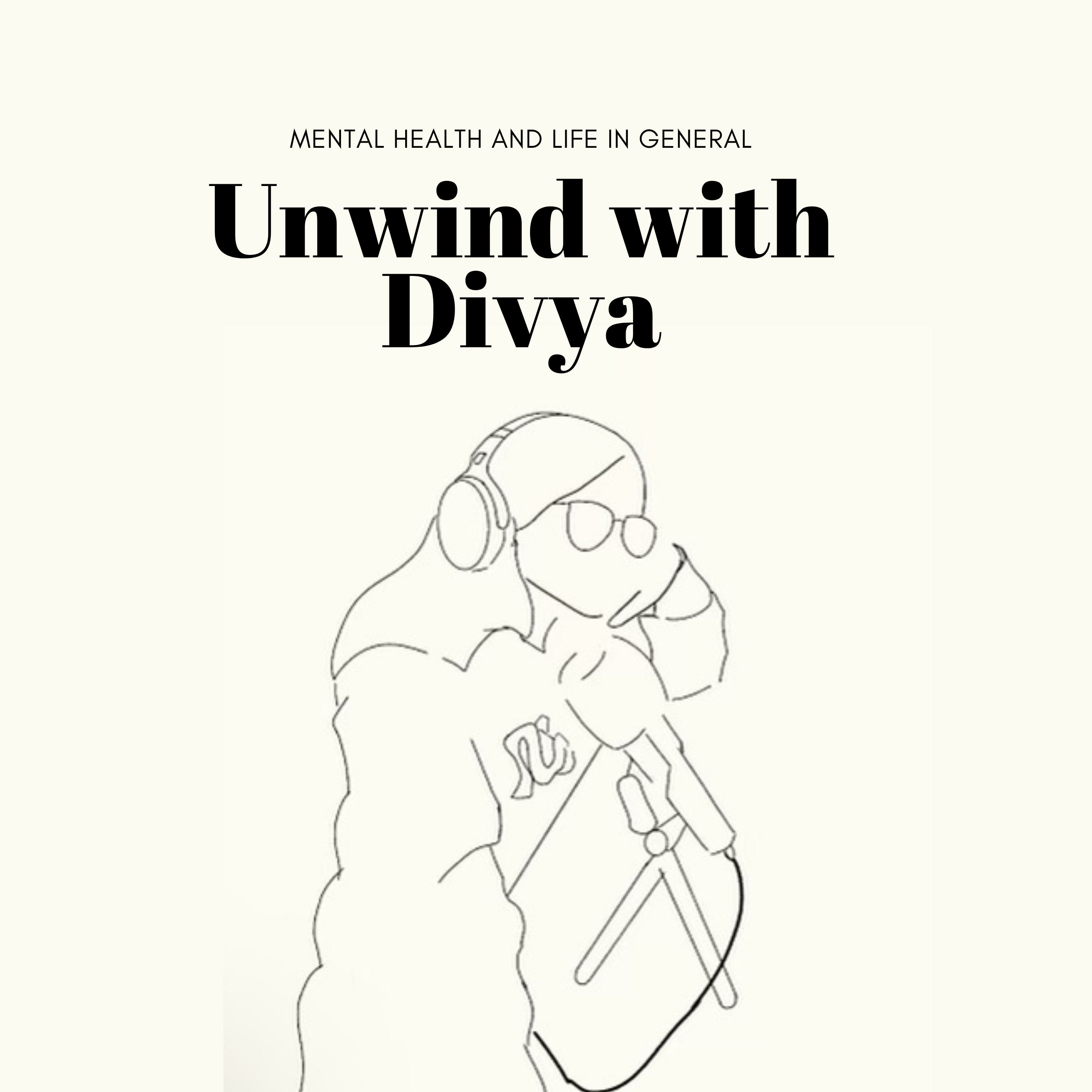 Unwind with Divya podcast artwork