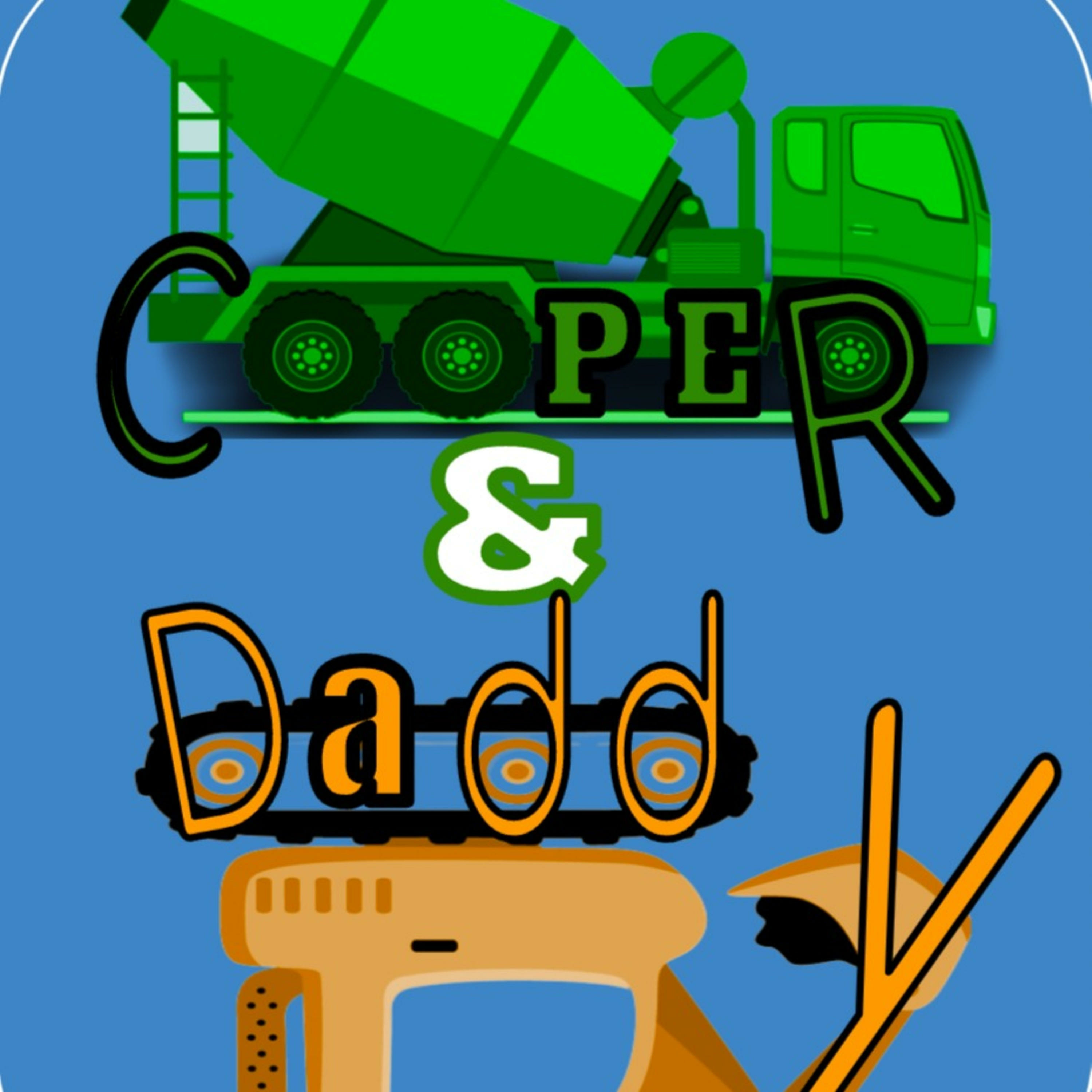 Cooper & Daddy Podcast