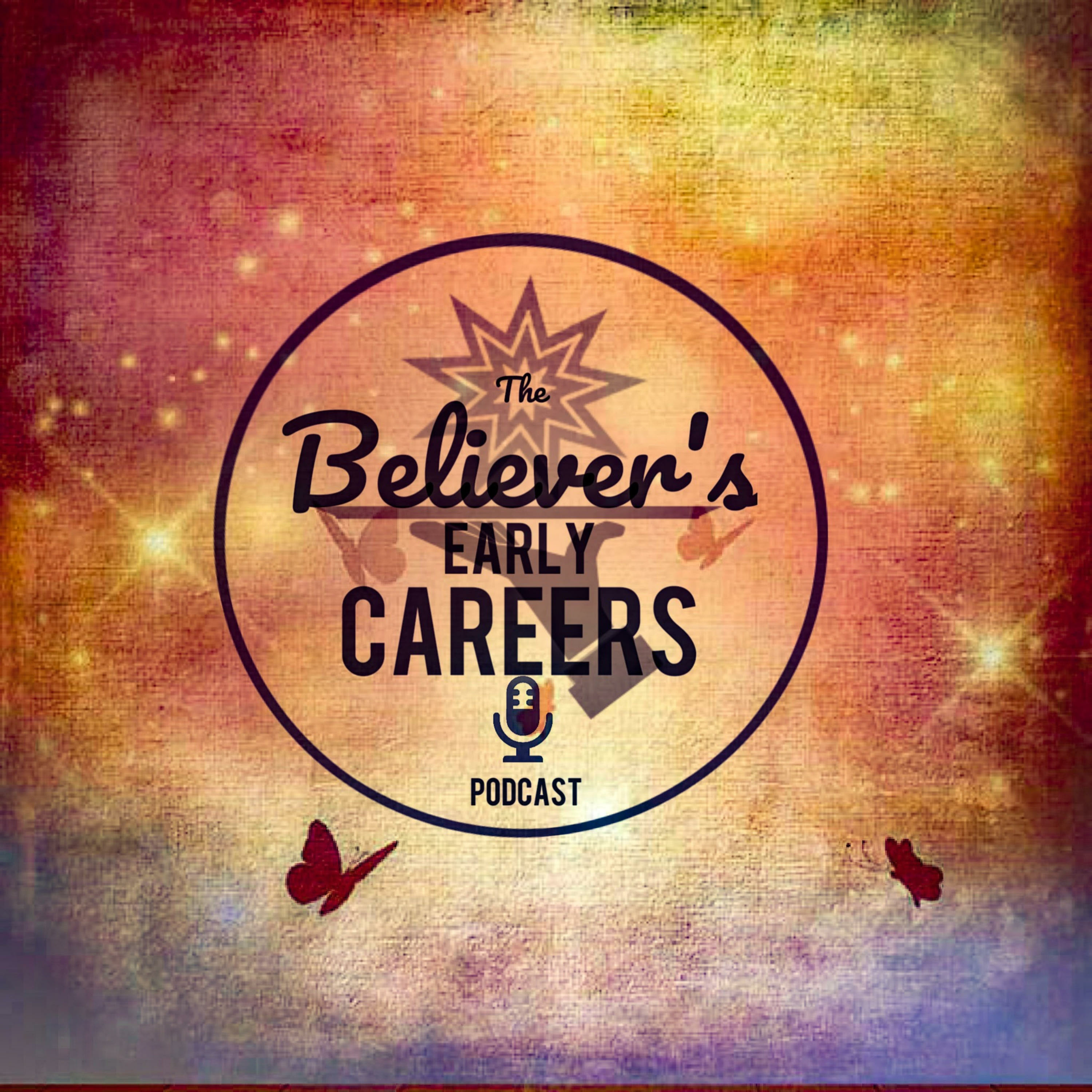 The Believers Early Careers