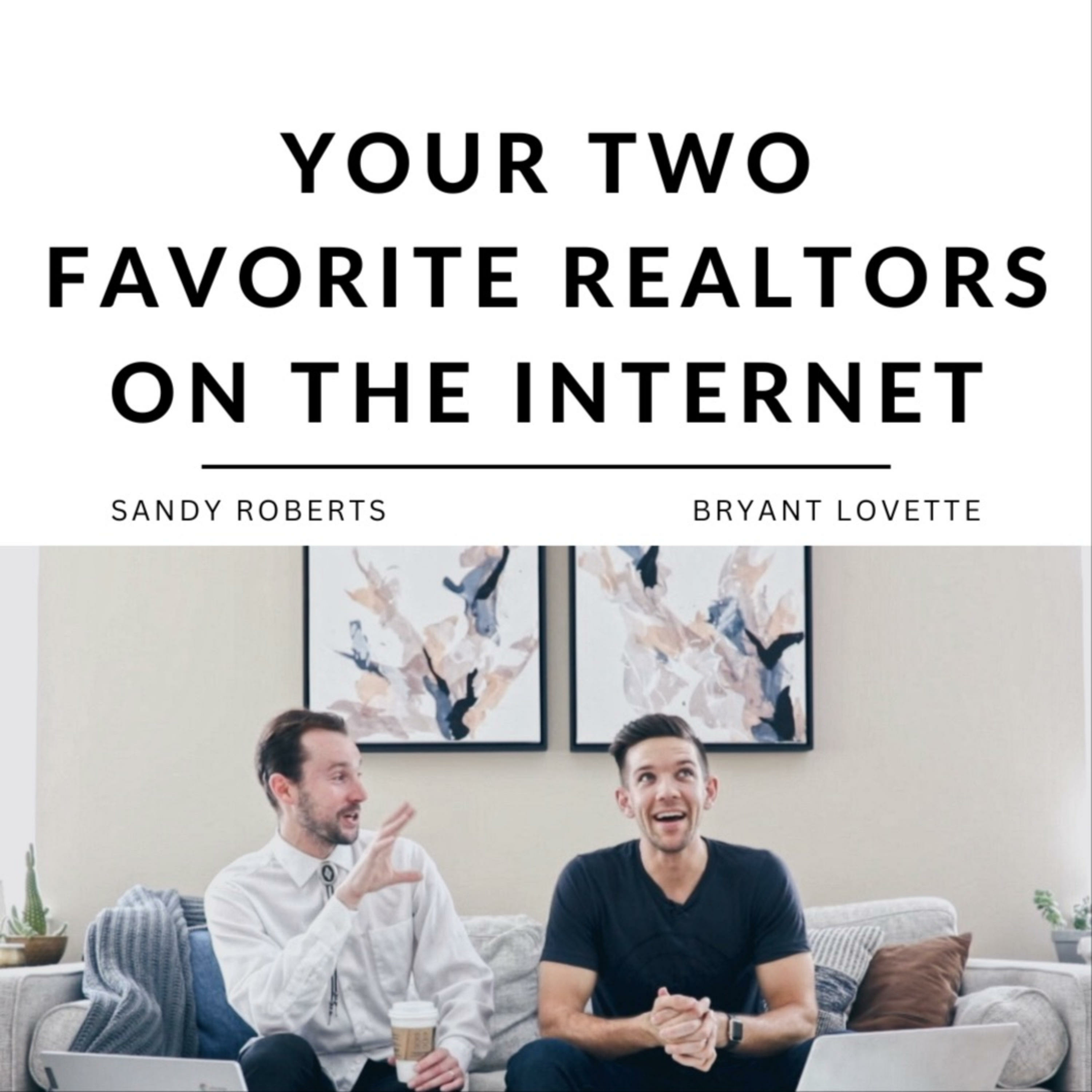 Your Two Favorite Realtors on the Internet