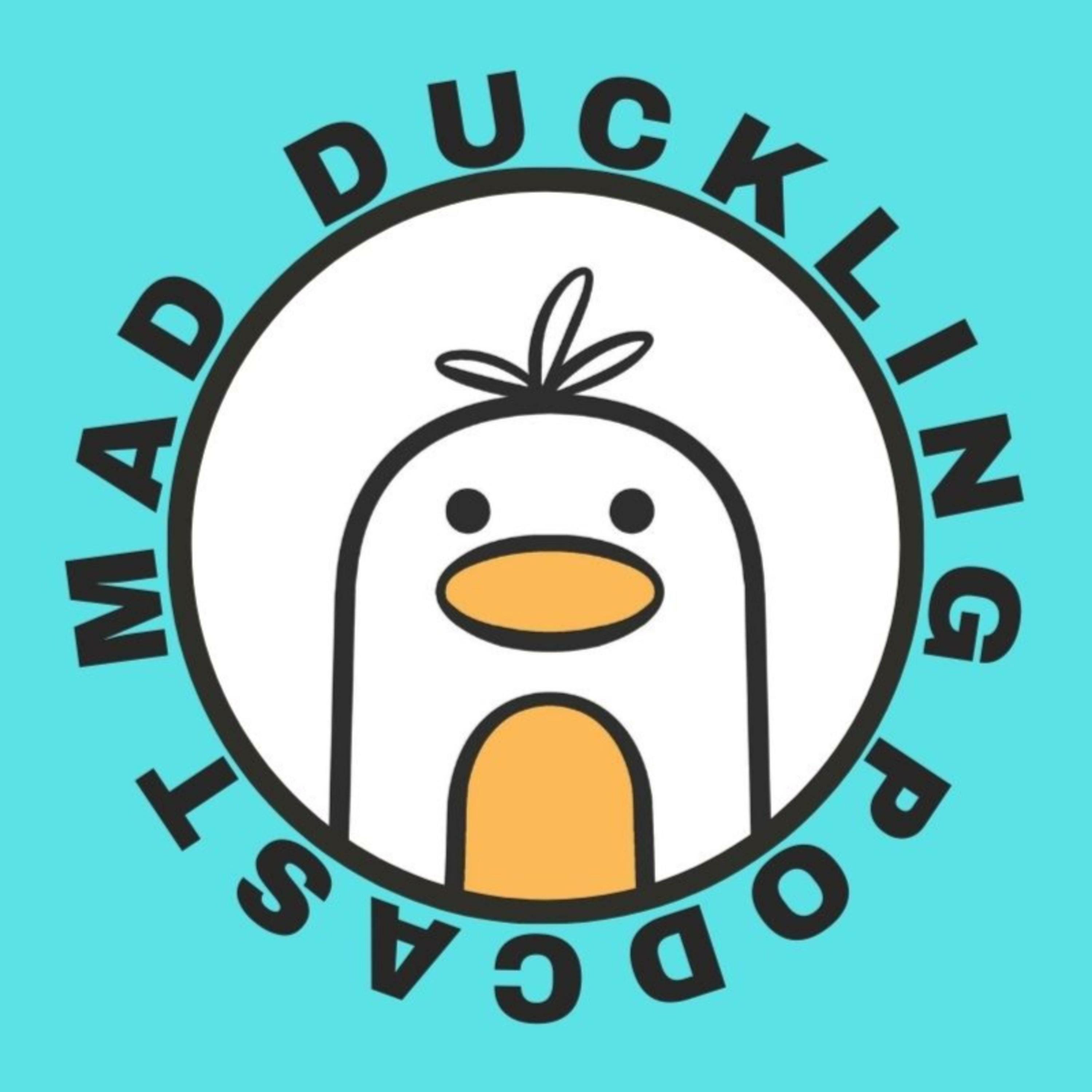 MadDuckling Podcast podcast artwork