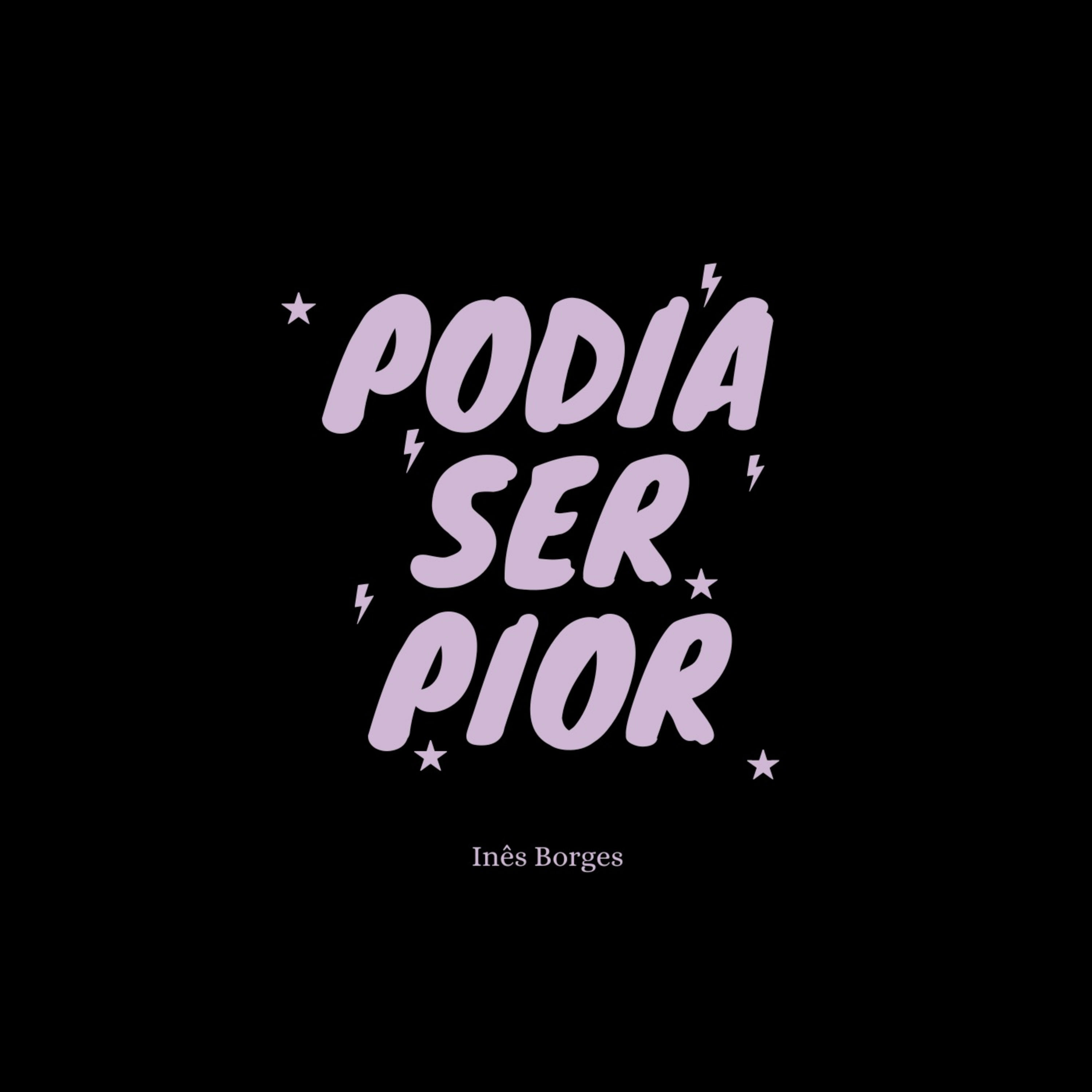 Podia Ser Pior