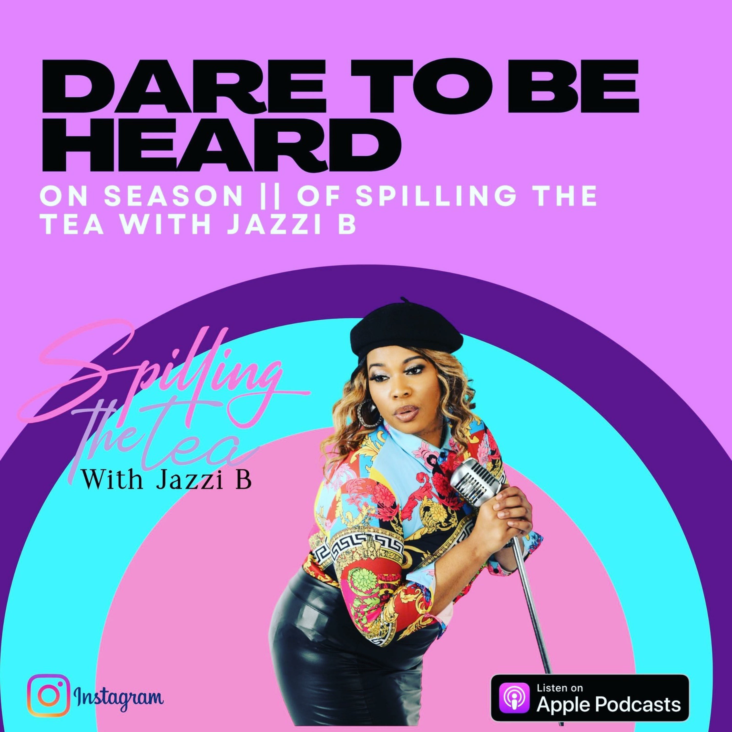 SpillingThe Tea With Jazzi B