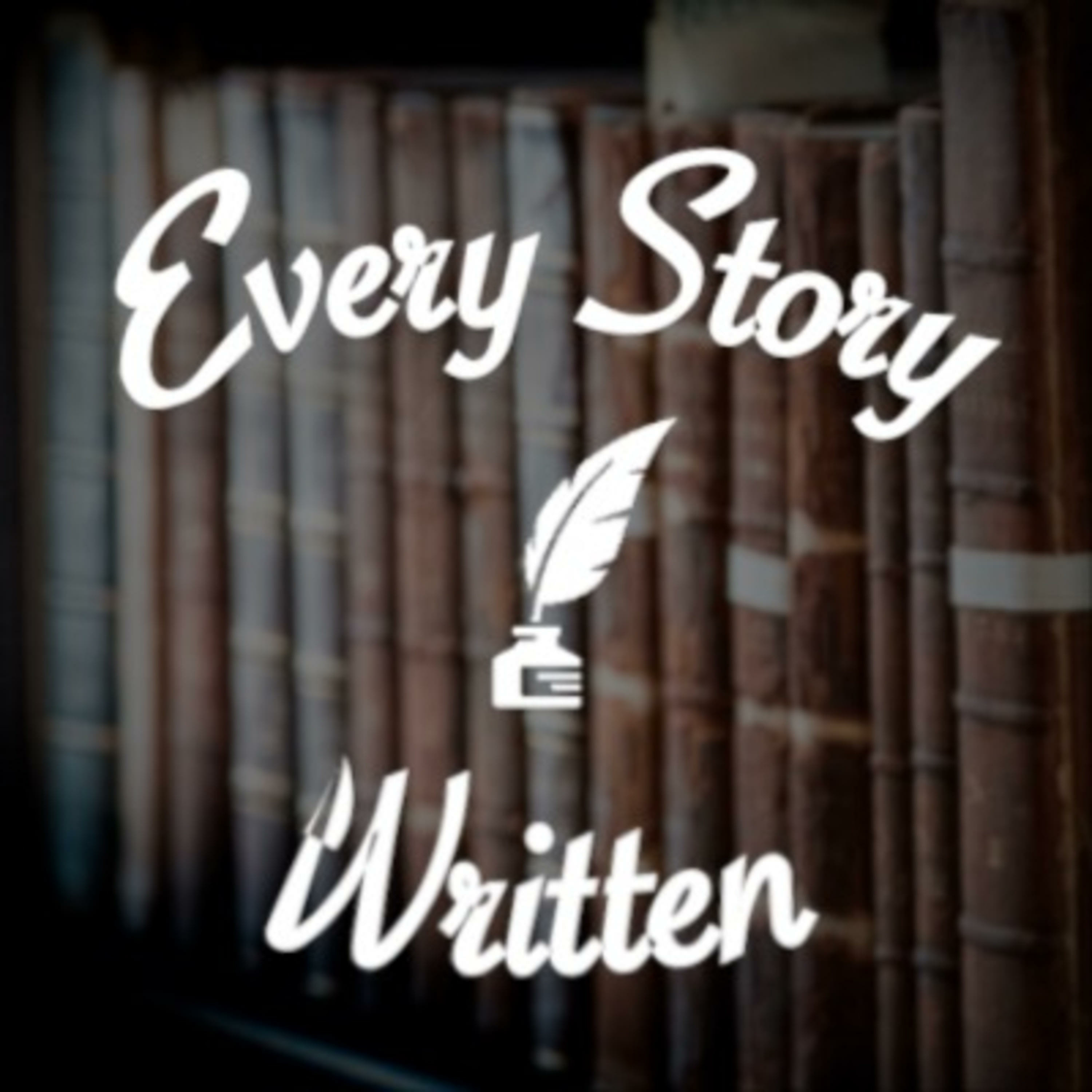 Every Story Written podcast artwork