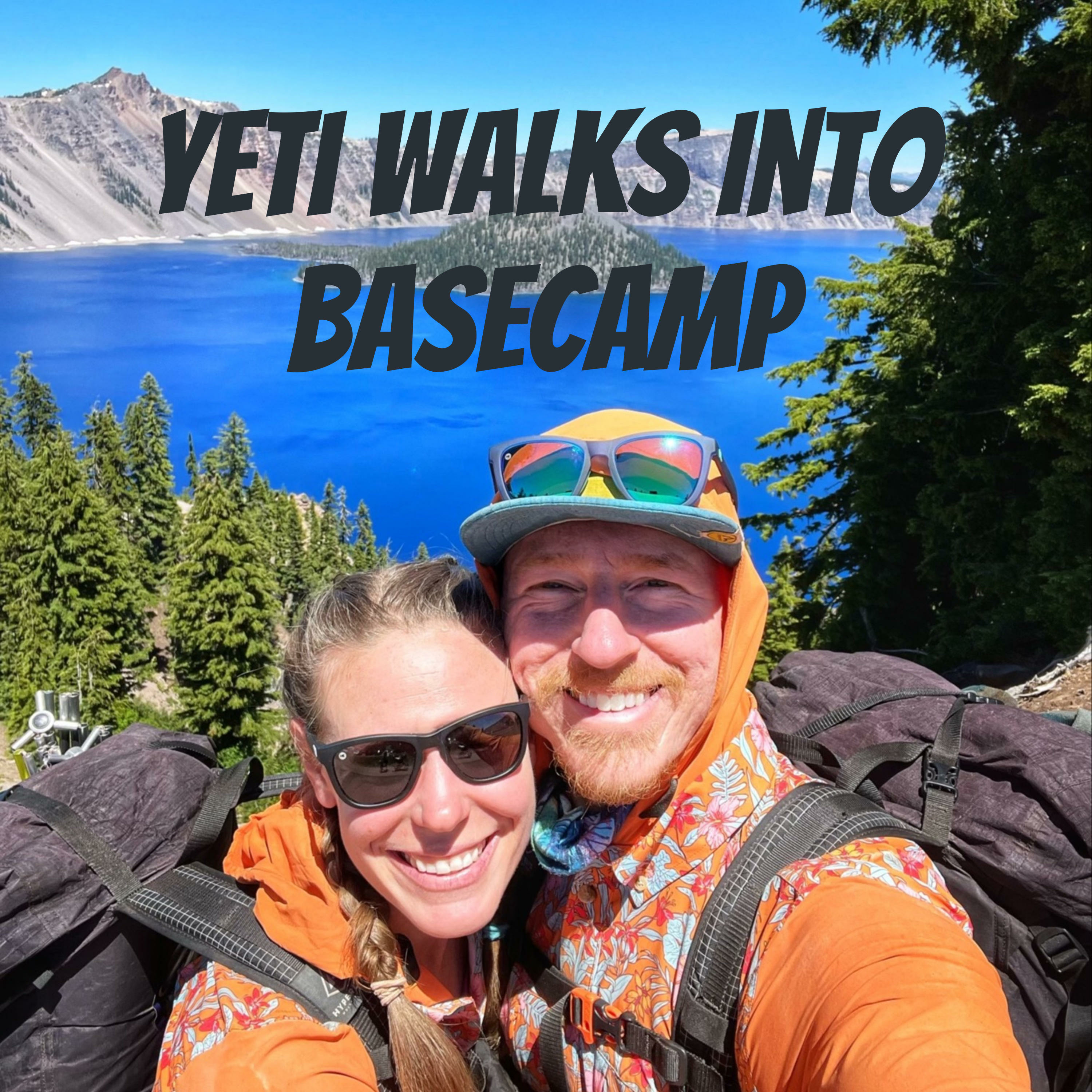 Yeti Walks Into Basecamp: Talking. Thru. Hiking.