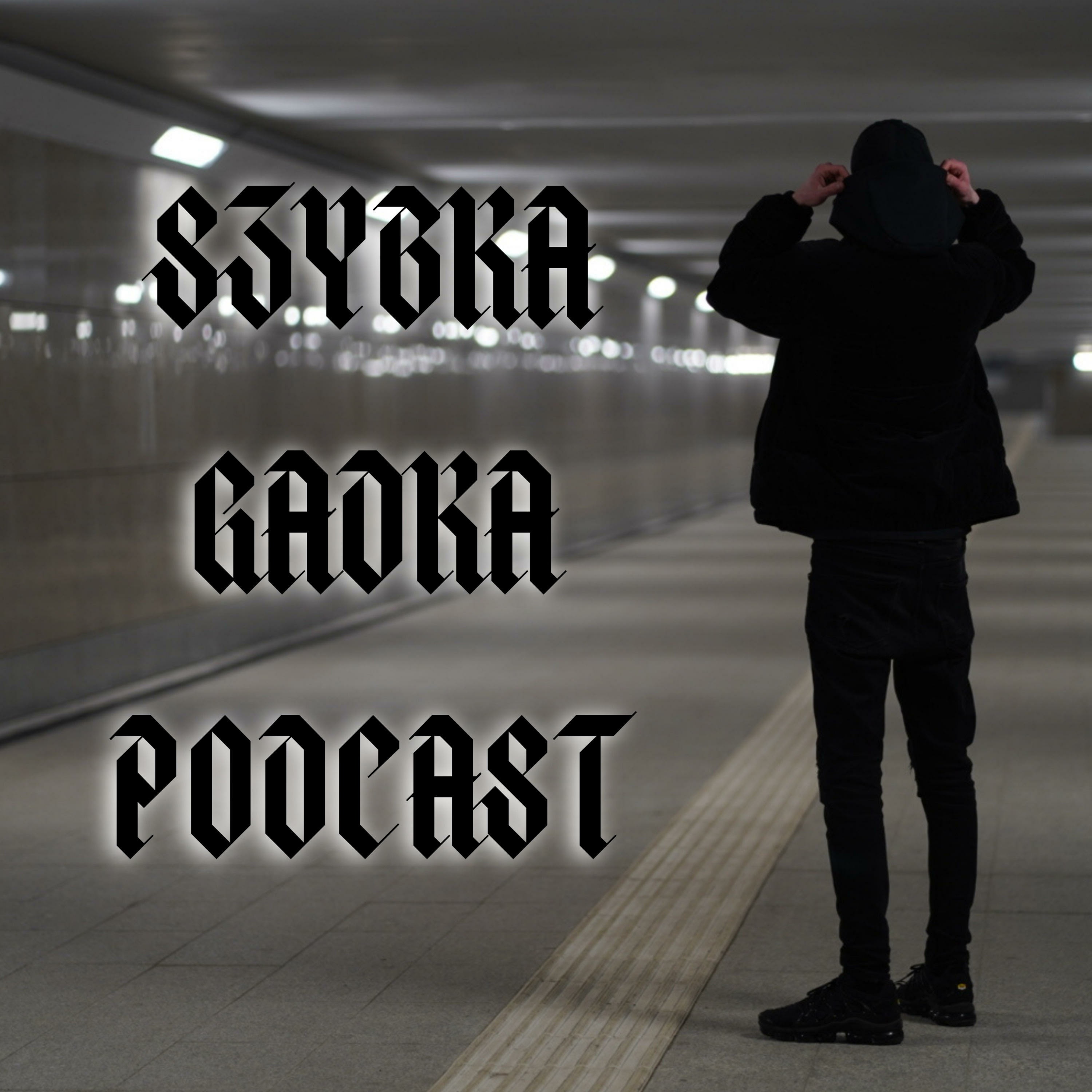 SZYBKA GADKA PODCAST