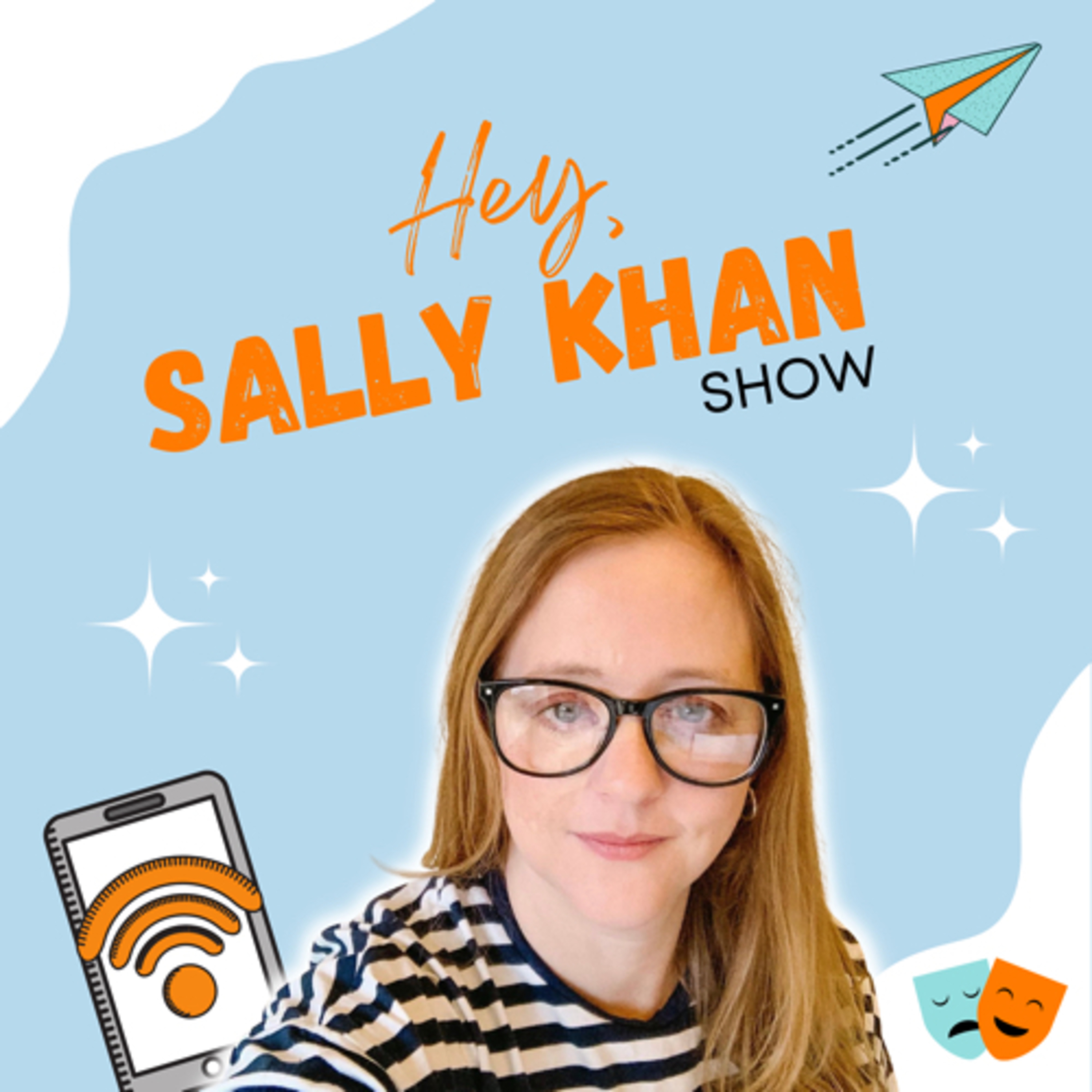 Hey, Sally Khan Show