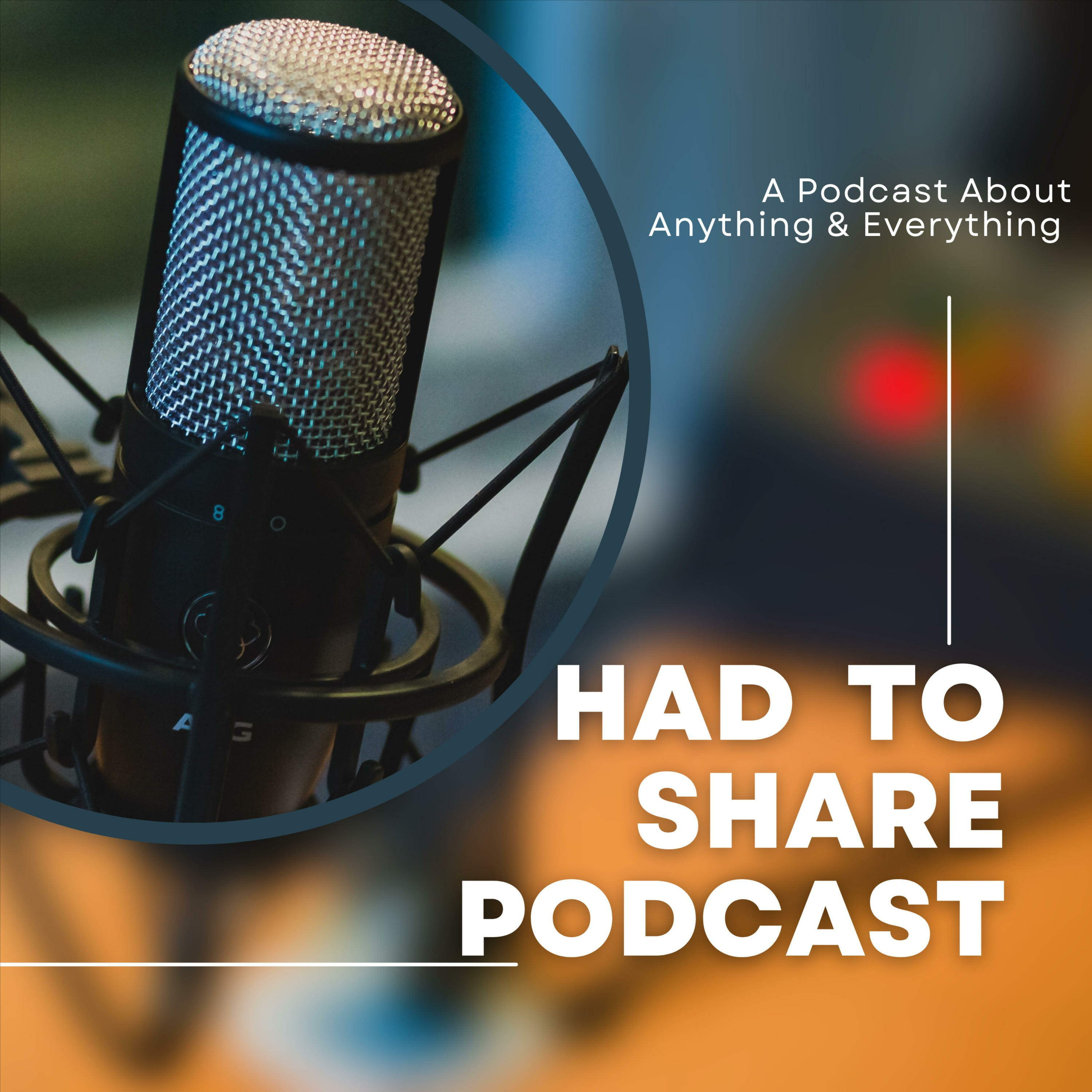 Had To Share Podcast