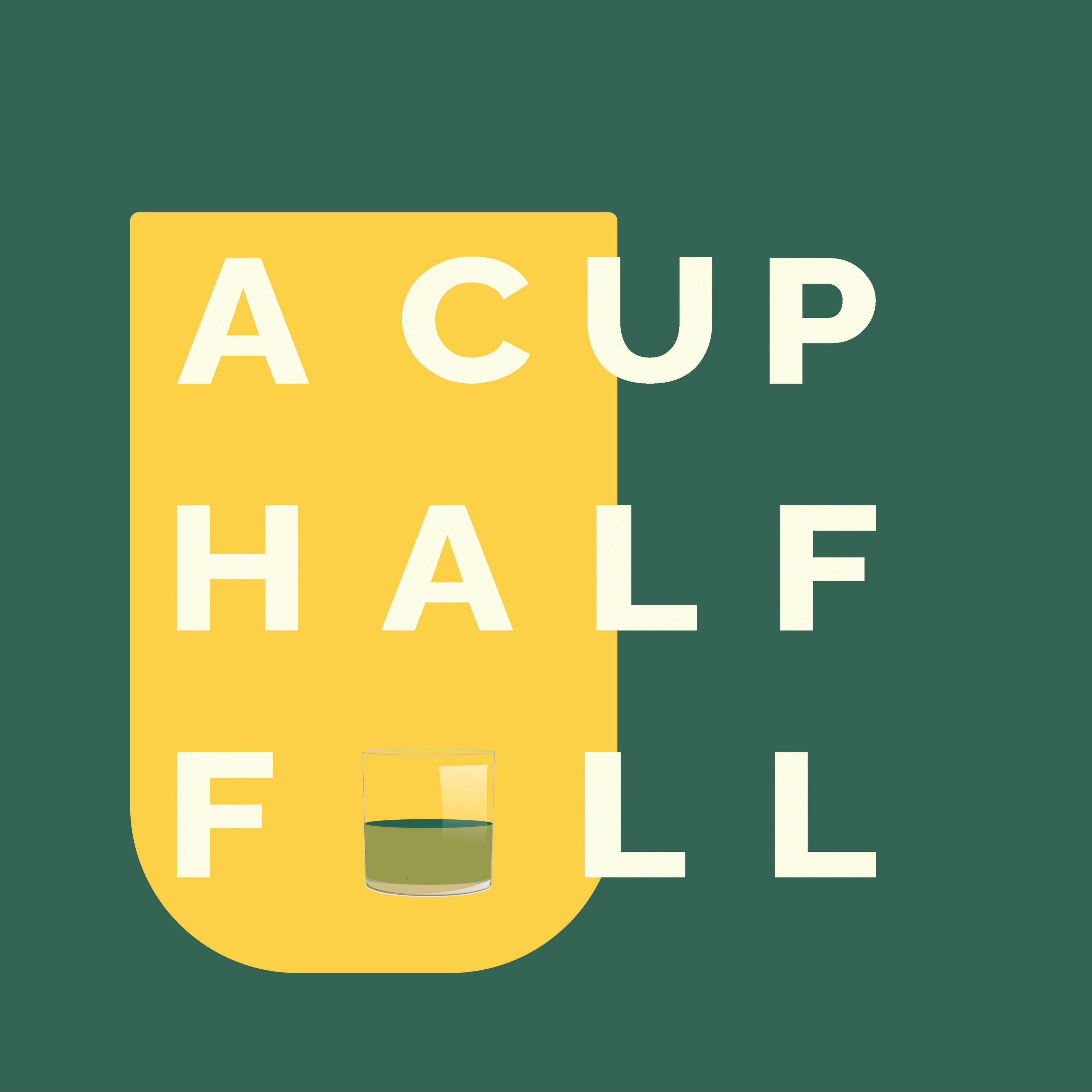 a cup half full