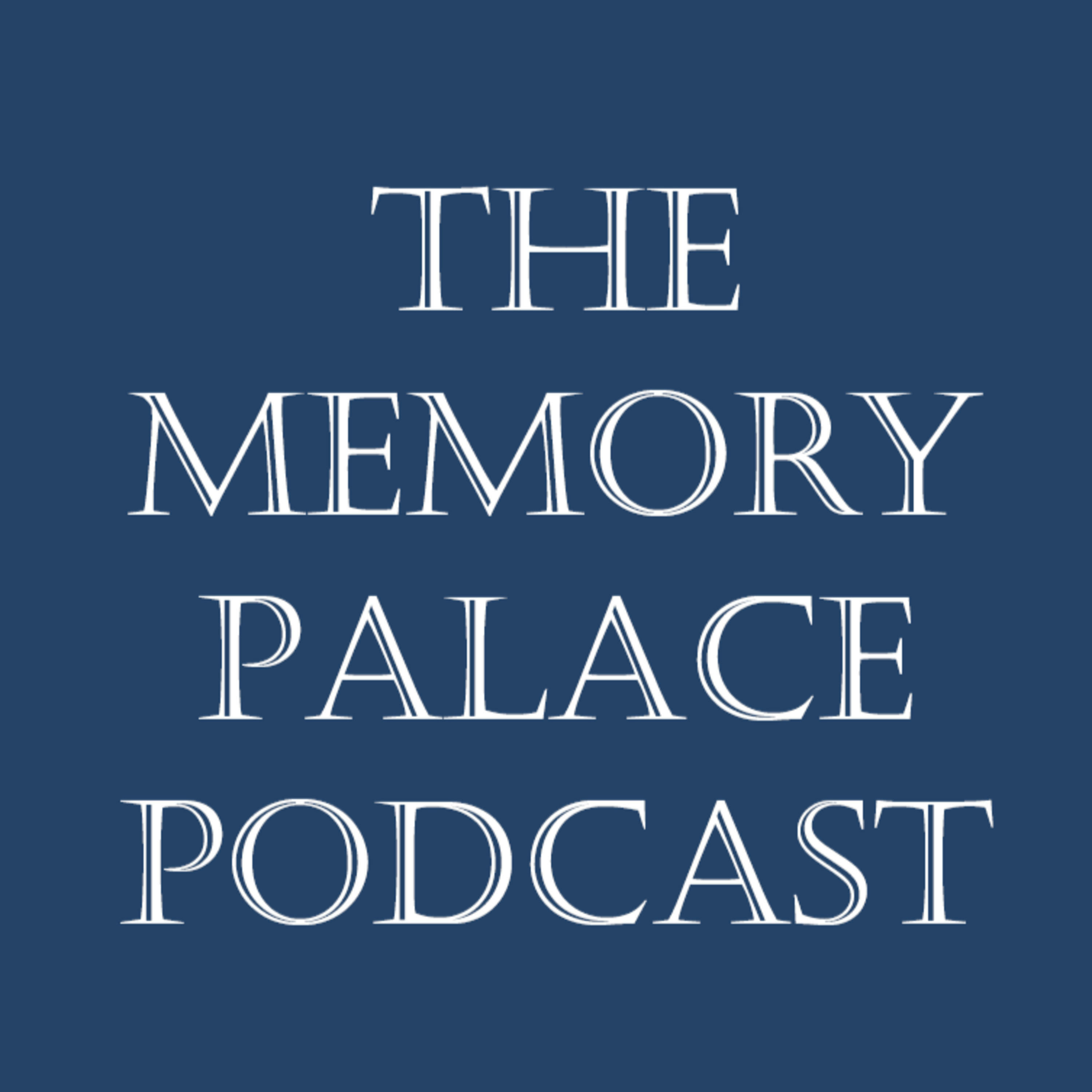 The Memory Palace Podcast