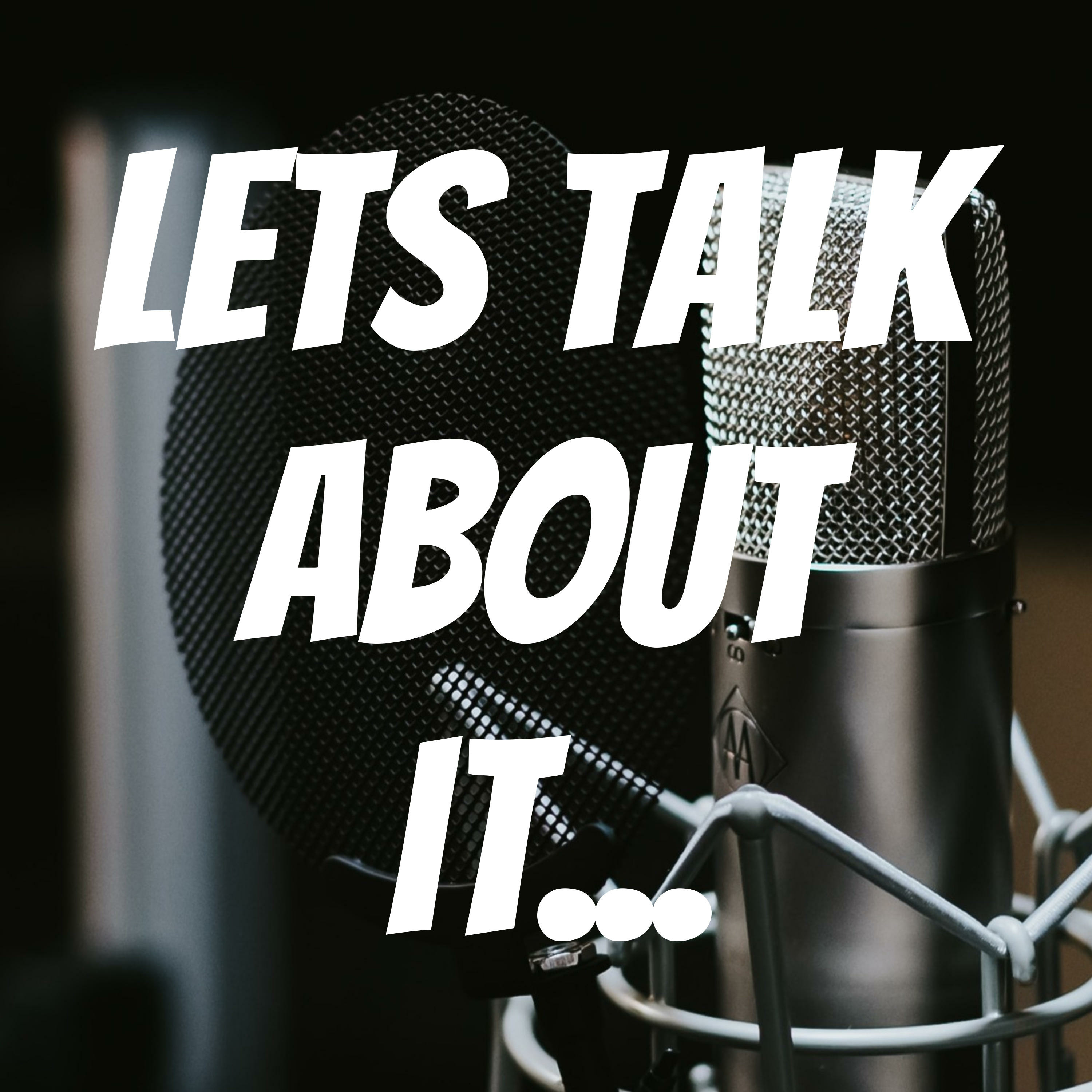 Lets Talk About it... cover art