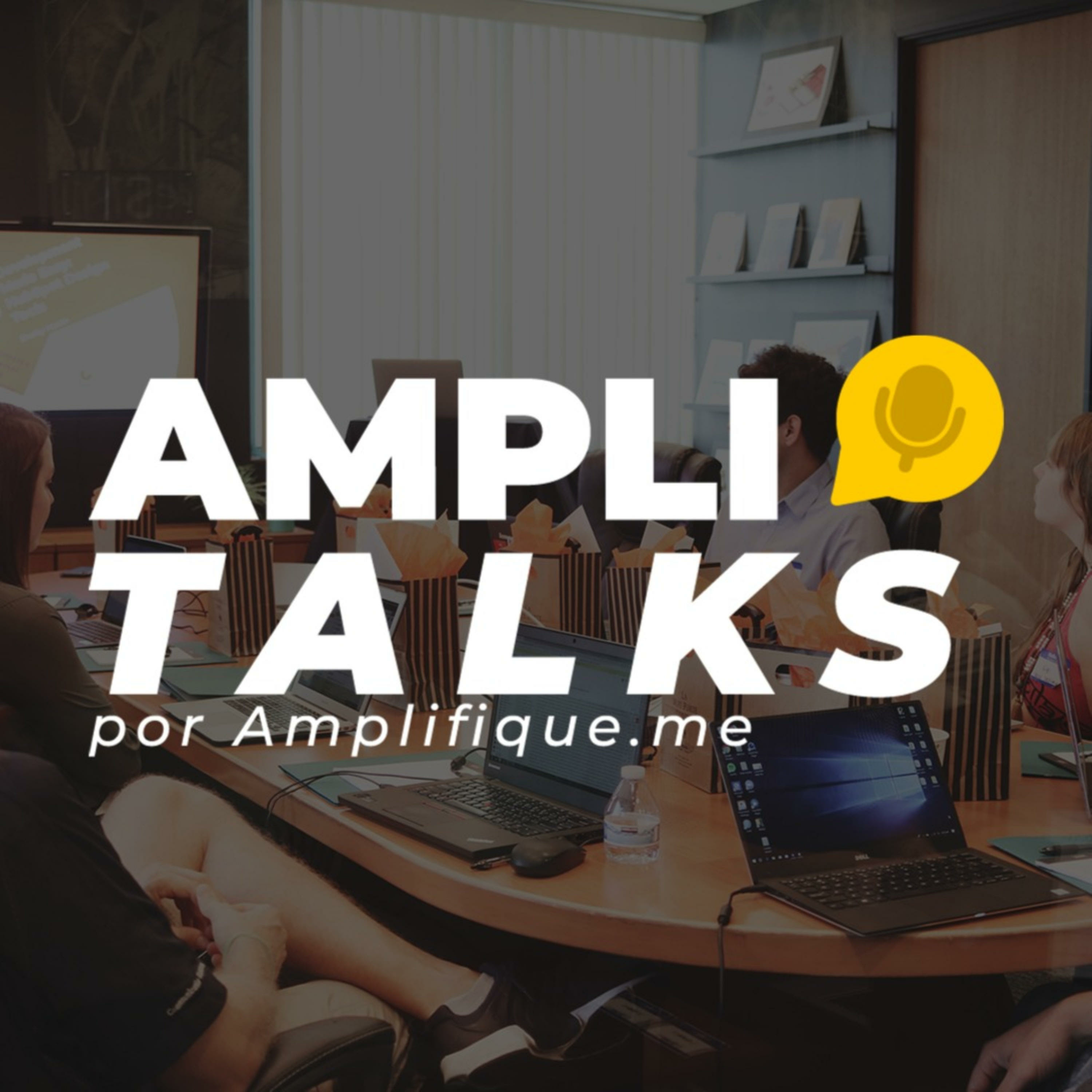 AmpliTalks - O PodCast da Amplifique.me
