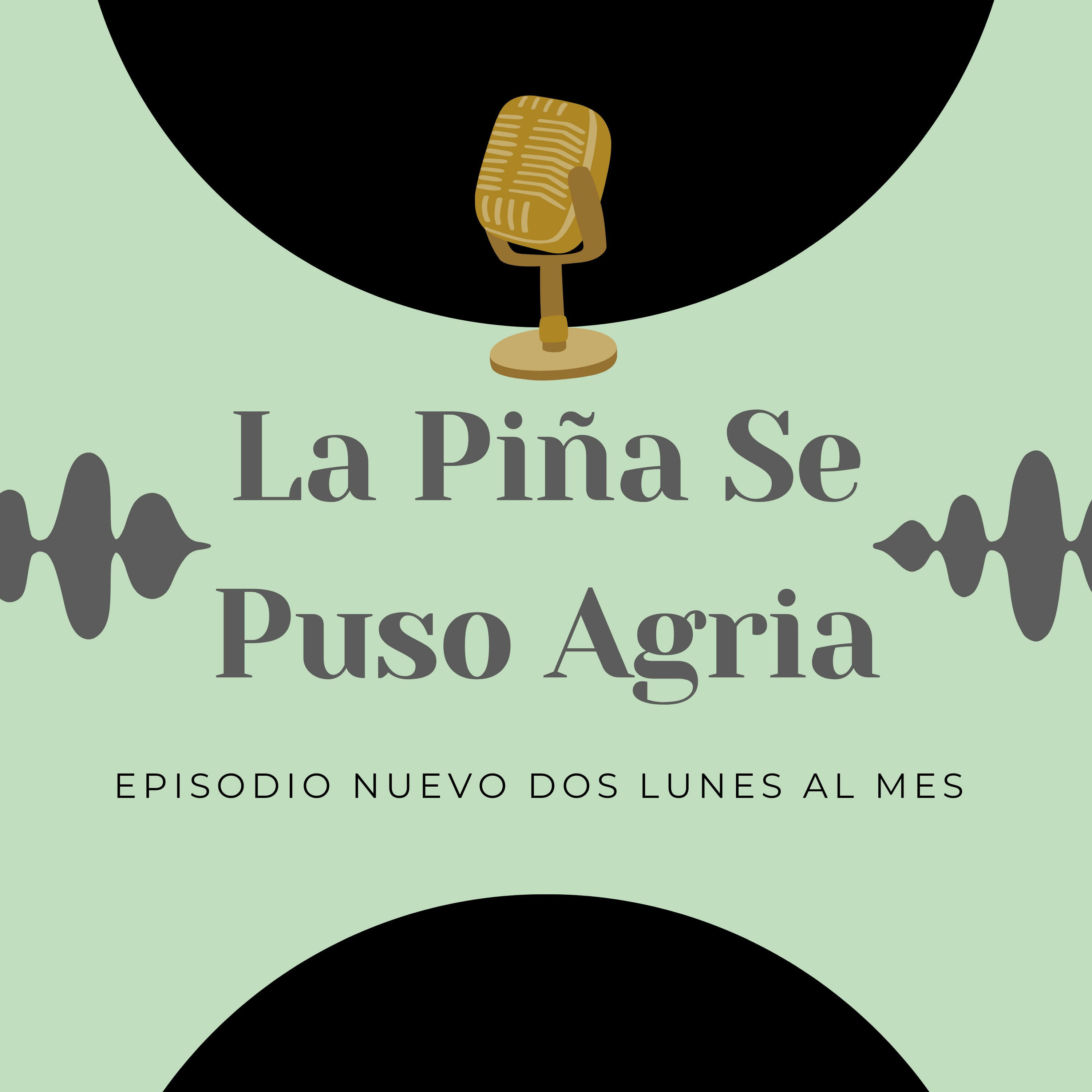 La Piña Se Puso Agria