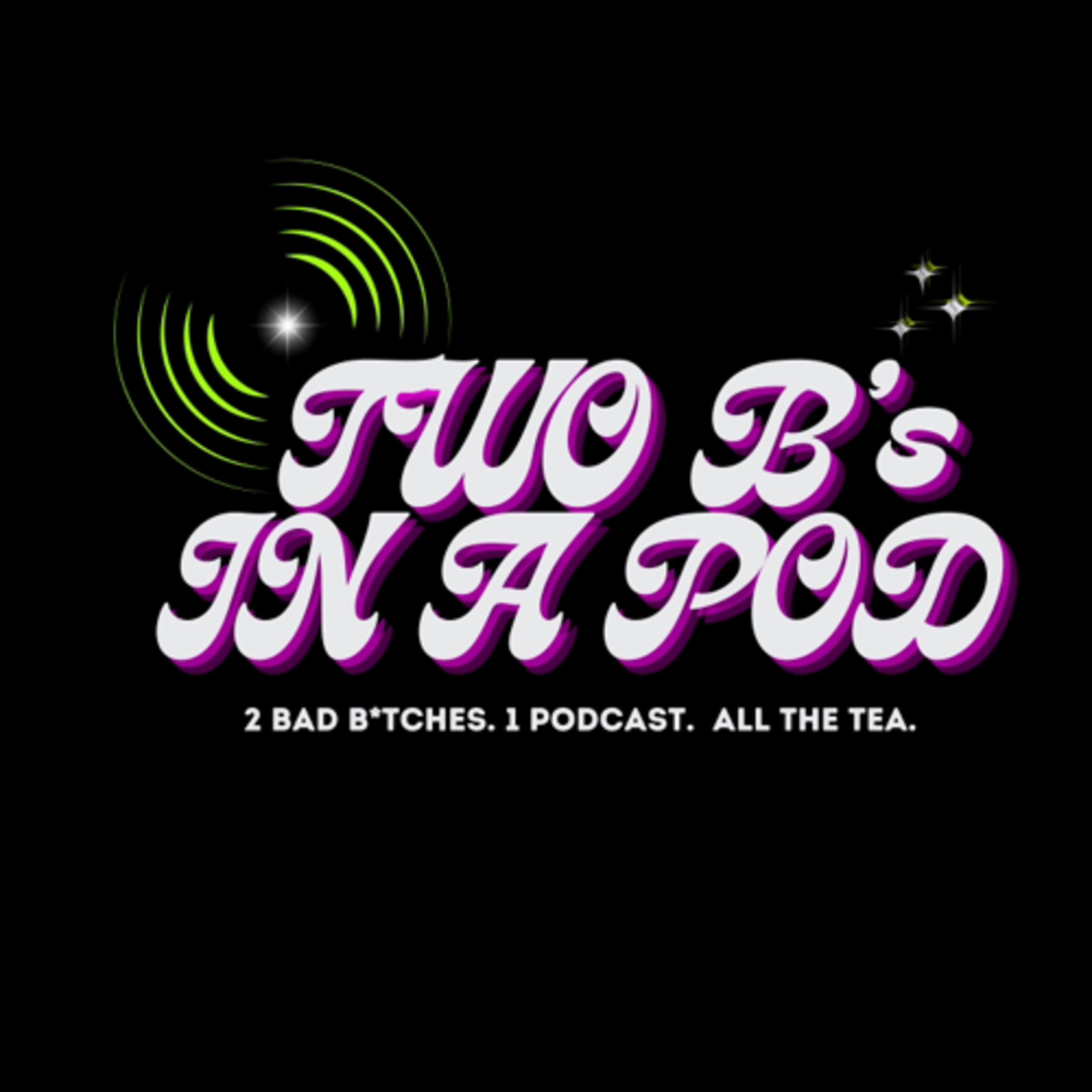 Two B\'s In a Pod