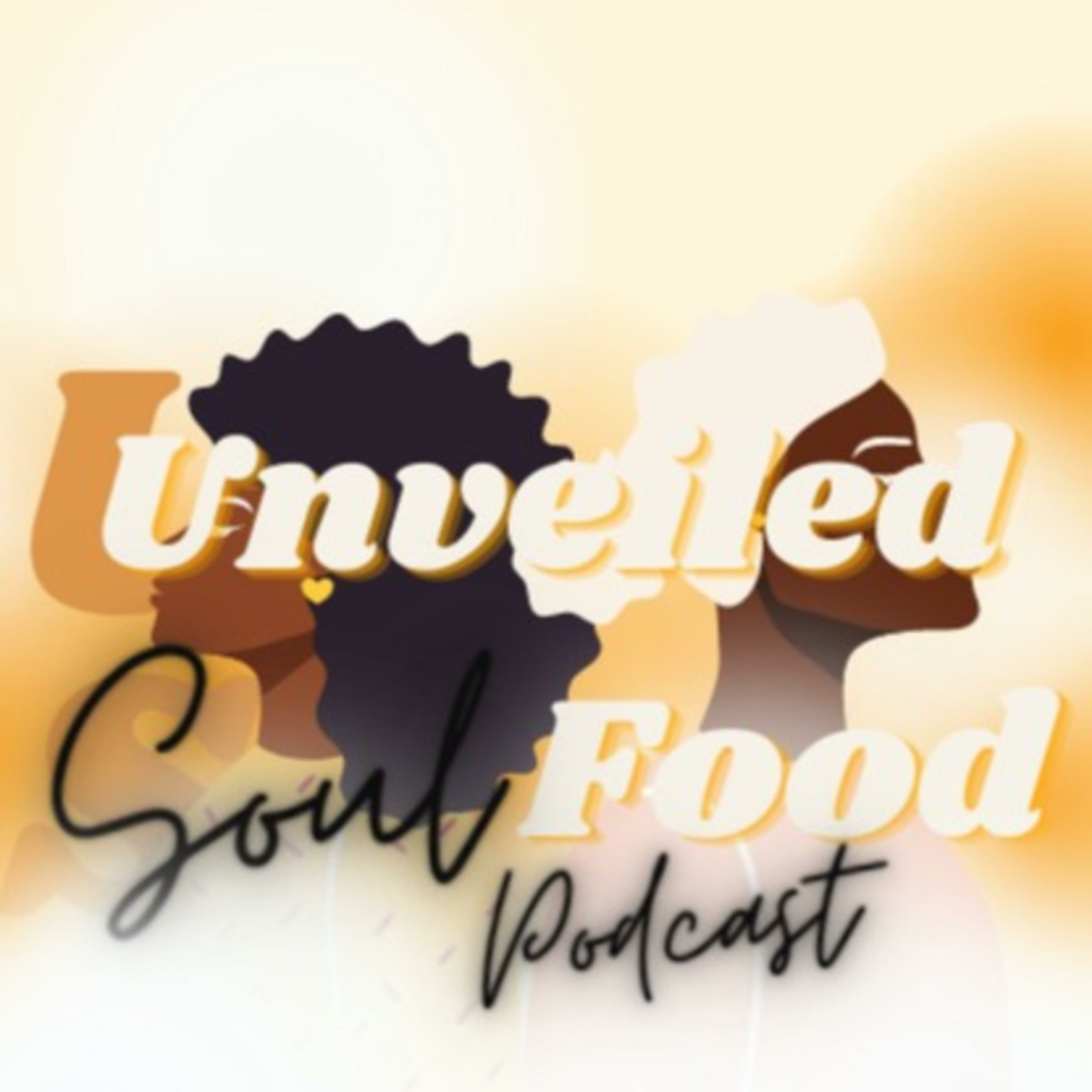 Unveiled Soul Food