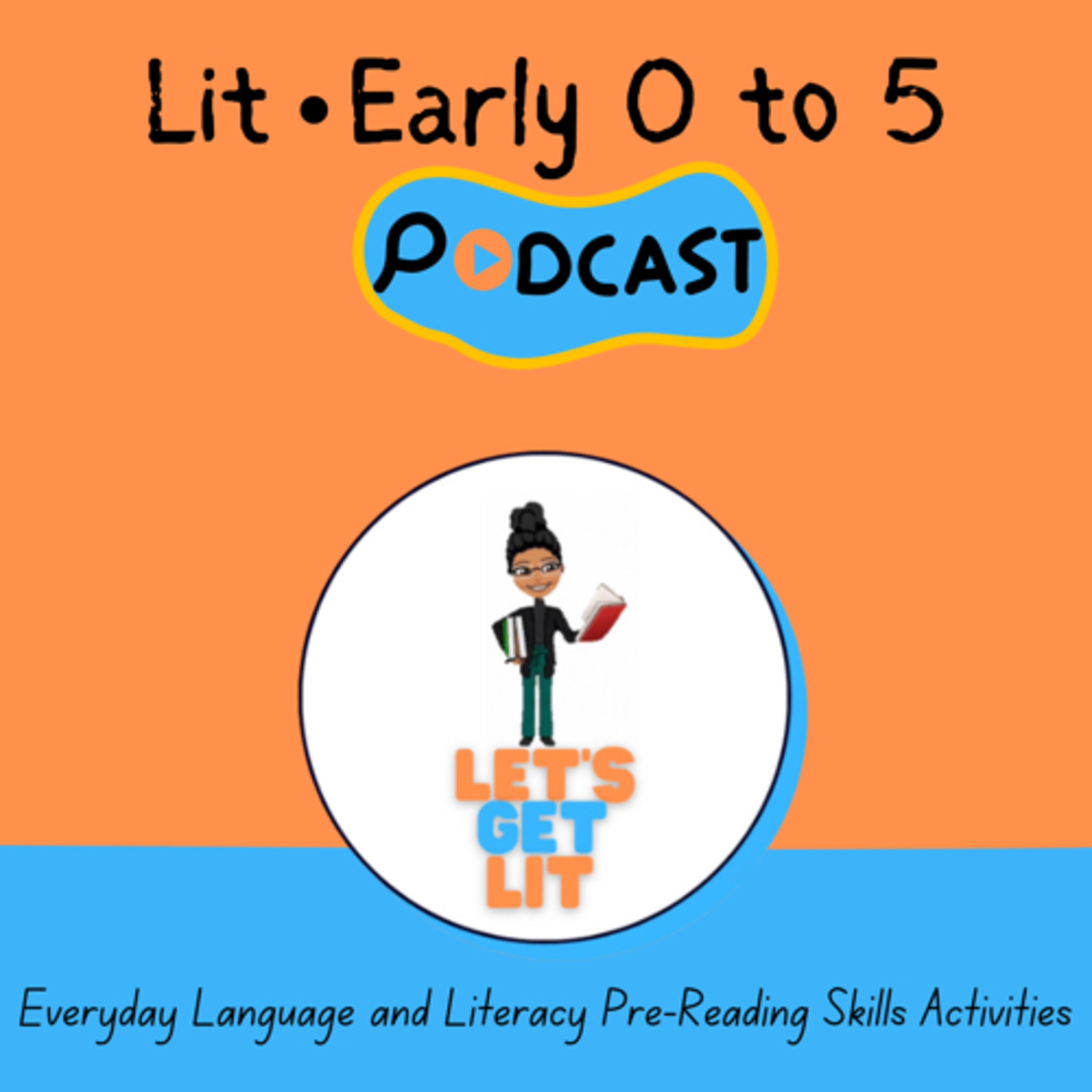 LitEarly 0 to 5 podcast artwork