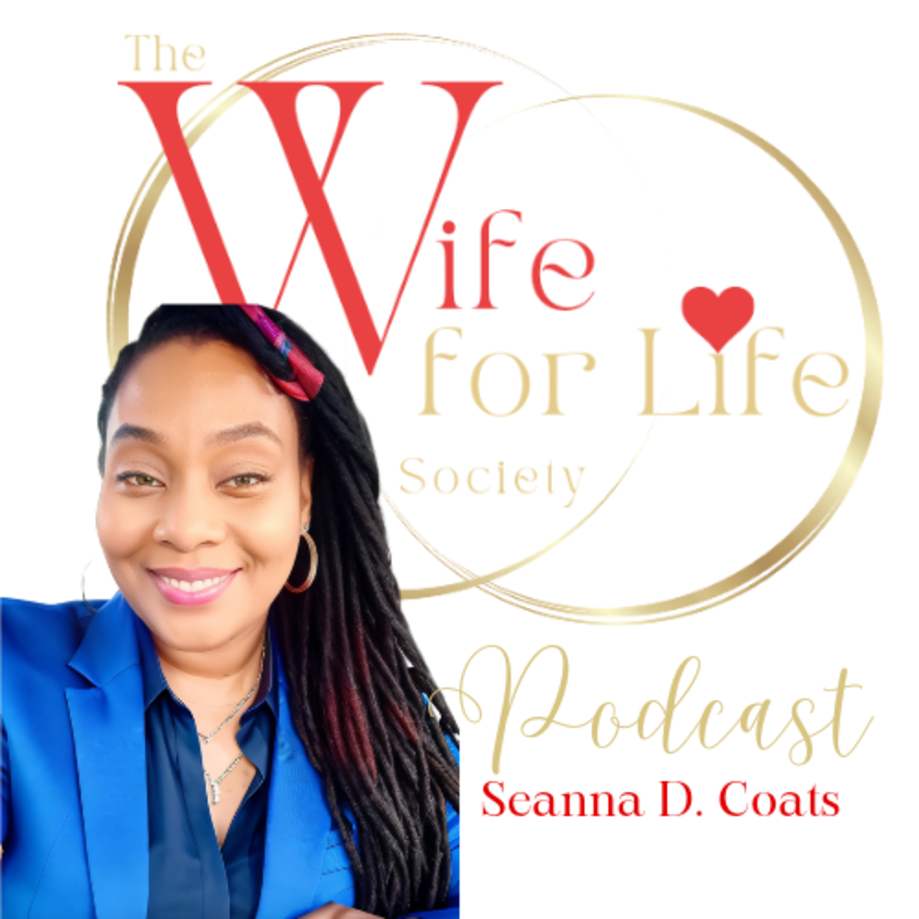 The Wife For Life Society Podcast 💎 podcast artwork